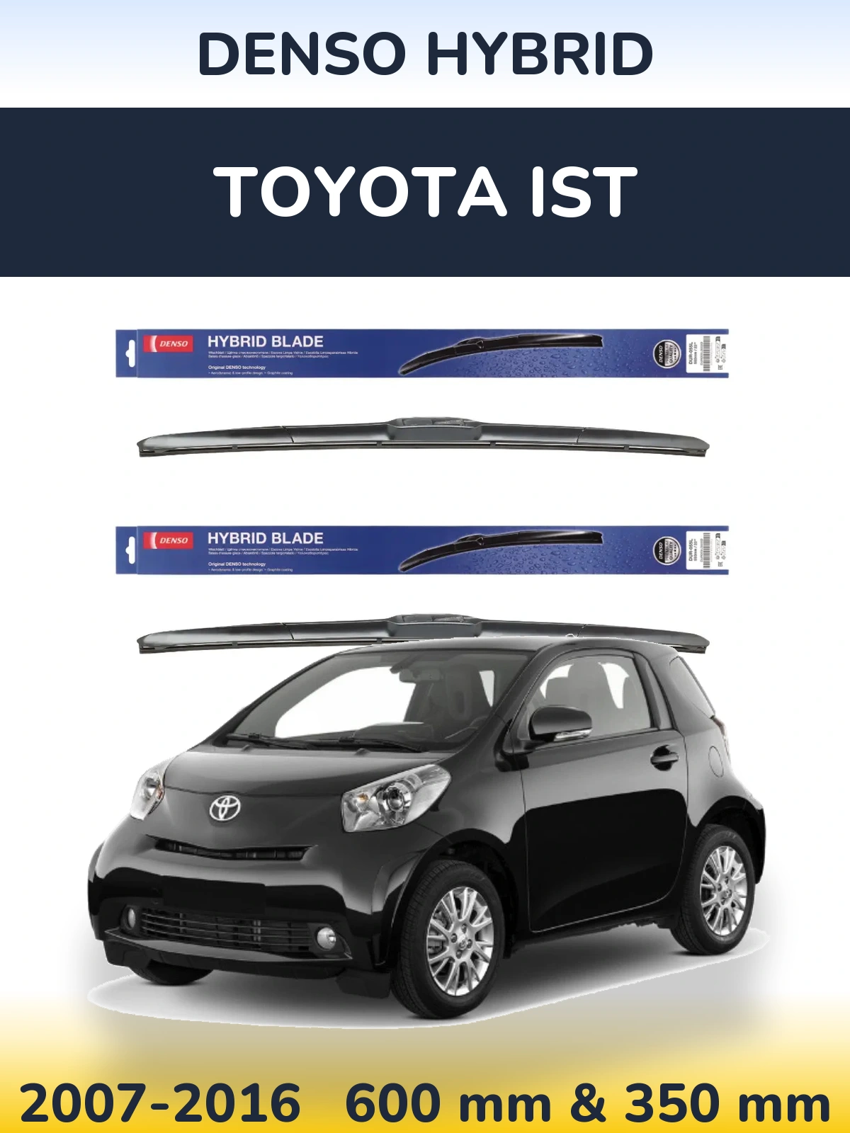 Комплект передних дворников Denso Hybrid 600 & 350 мм для Toyota Ist 2007-2016