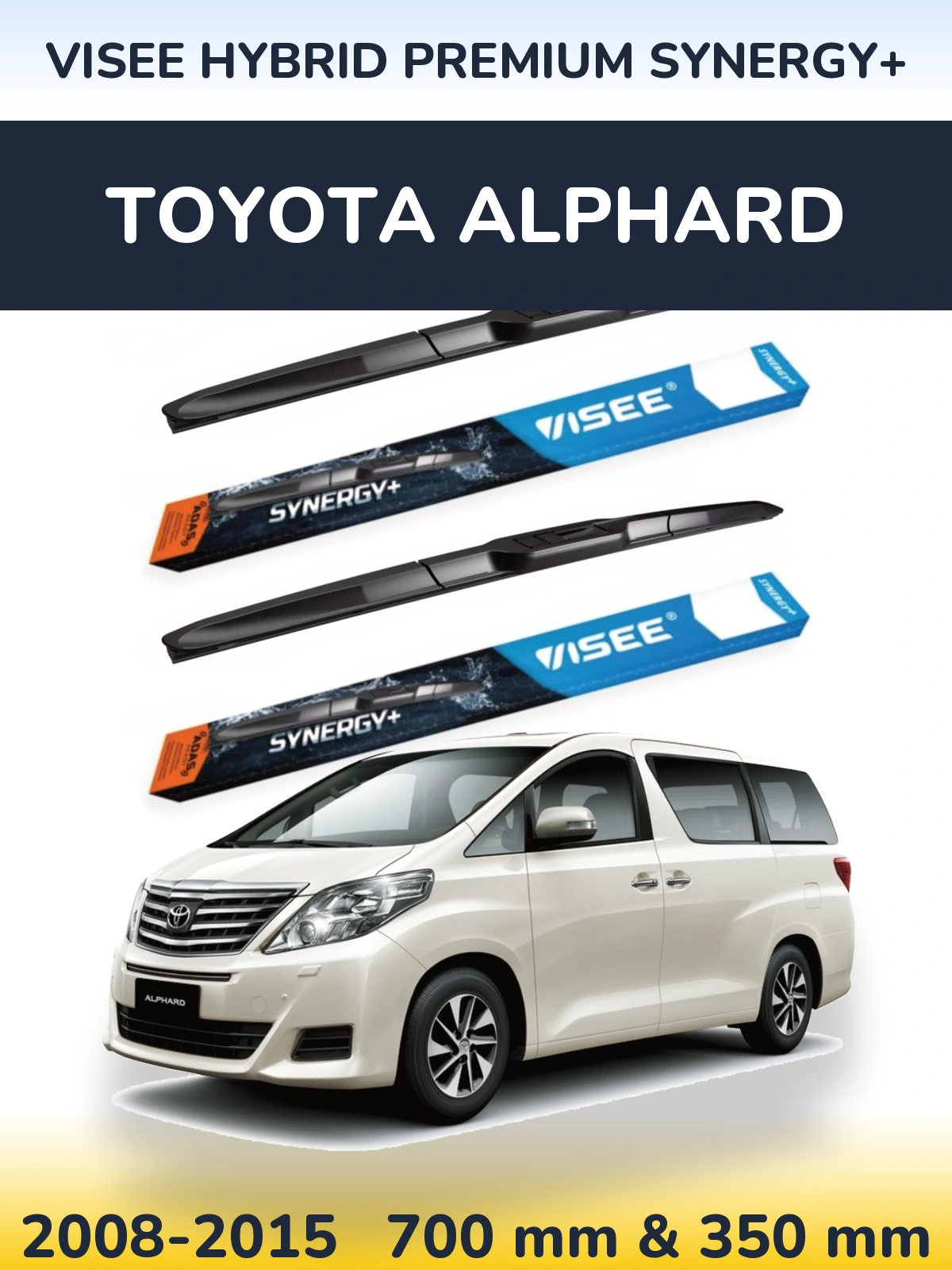 Front wiper blade set VISEE HYBRID PREMIUM SYNERGY+ 700 & 350 мм for Toyota Alphard 2008-2015