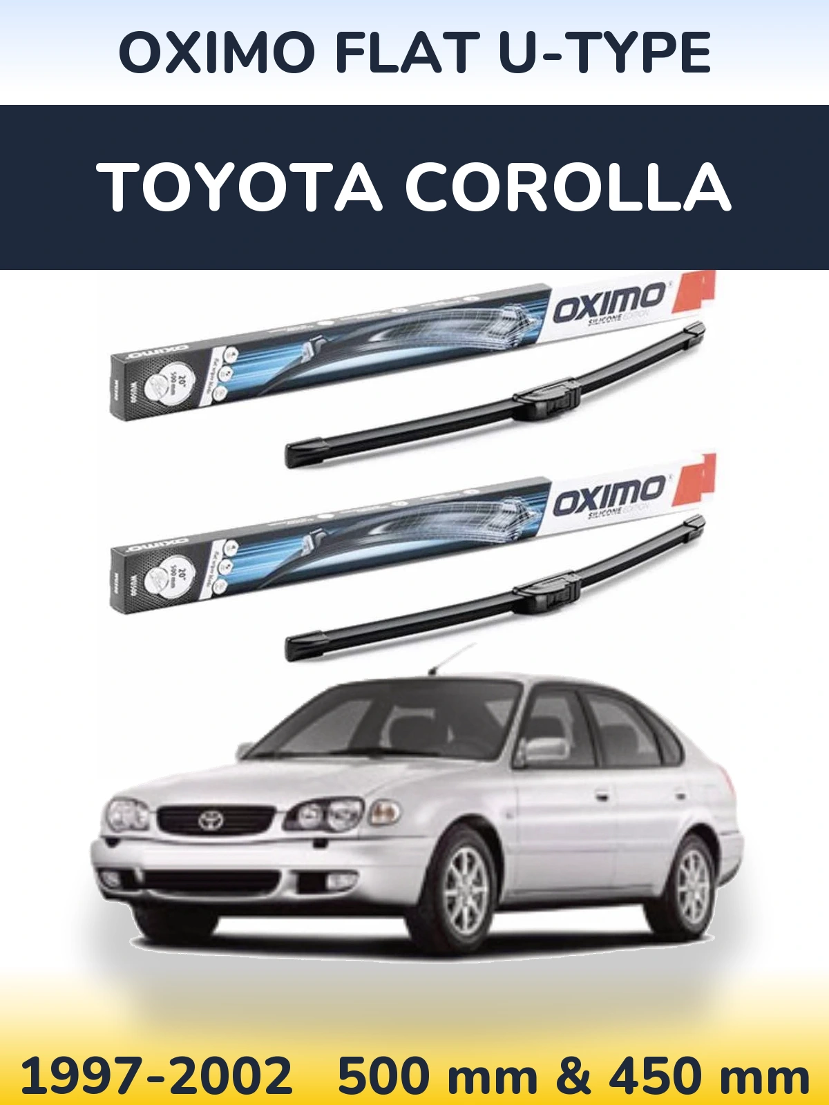 Front wiper blade set Oximo Flat U-type 500 & 450 mm for Toyota Corolla 1997-2002