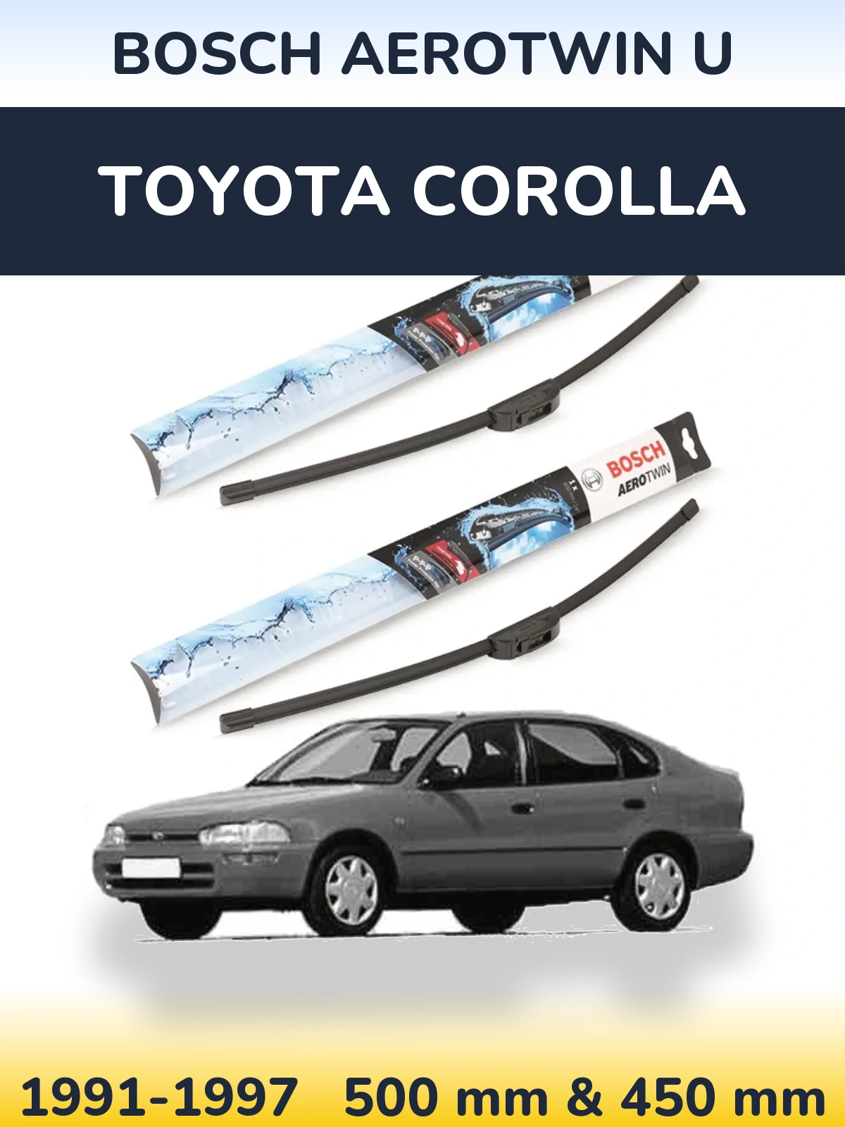 Komplet przednich wycieraczek BOSCH AeroTwin U 500 & 450 mm do Toyota Corolla 1991-1997