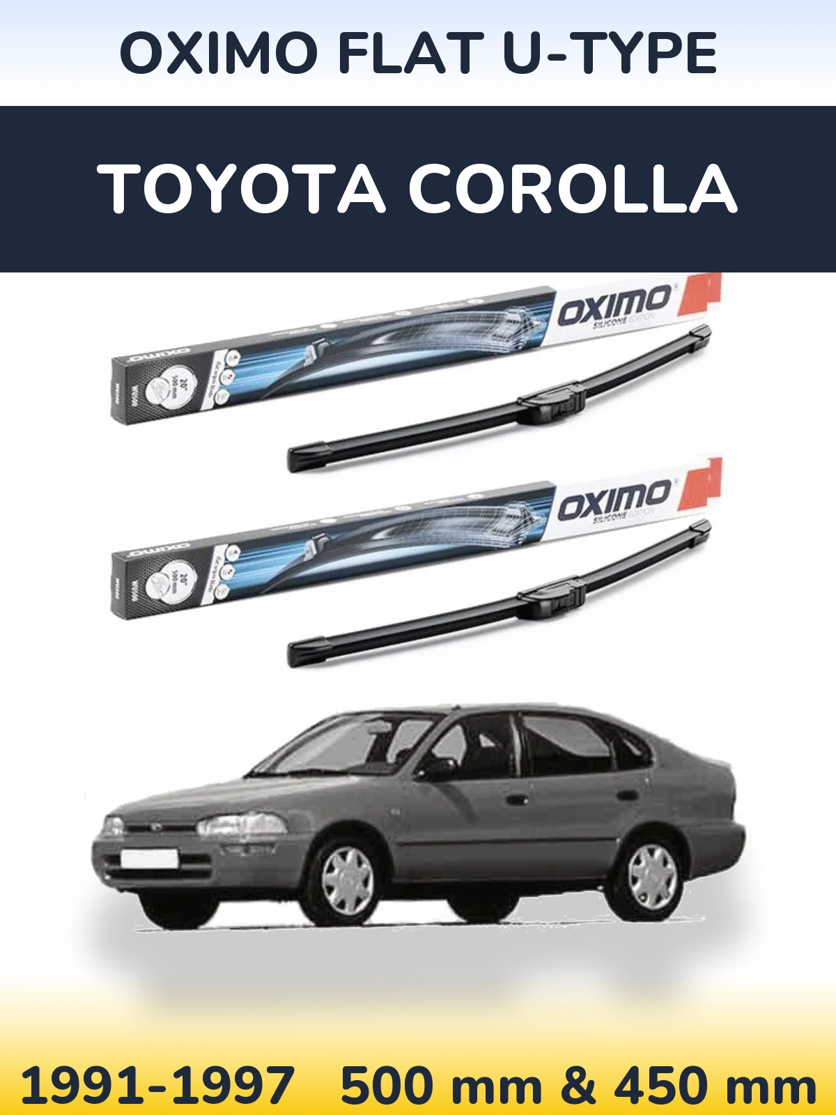 Front wiper blade set Oximo Flat U-type 500 & 450 mm for Toyota Corolla 1991-1997