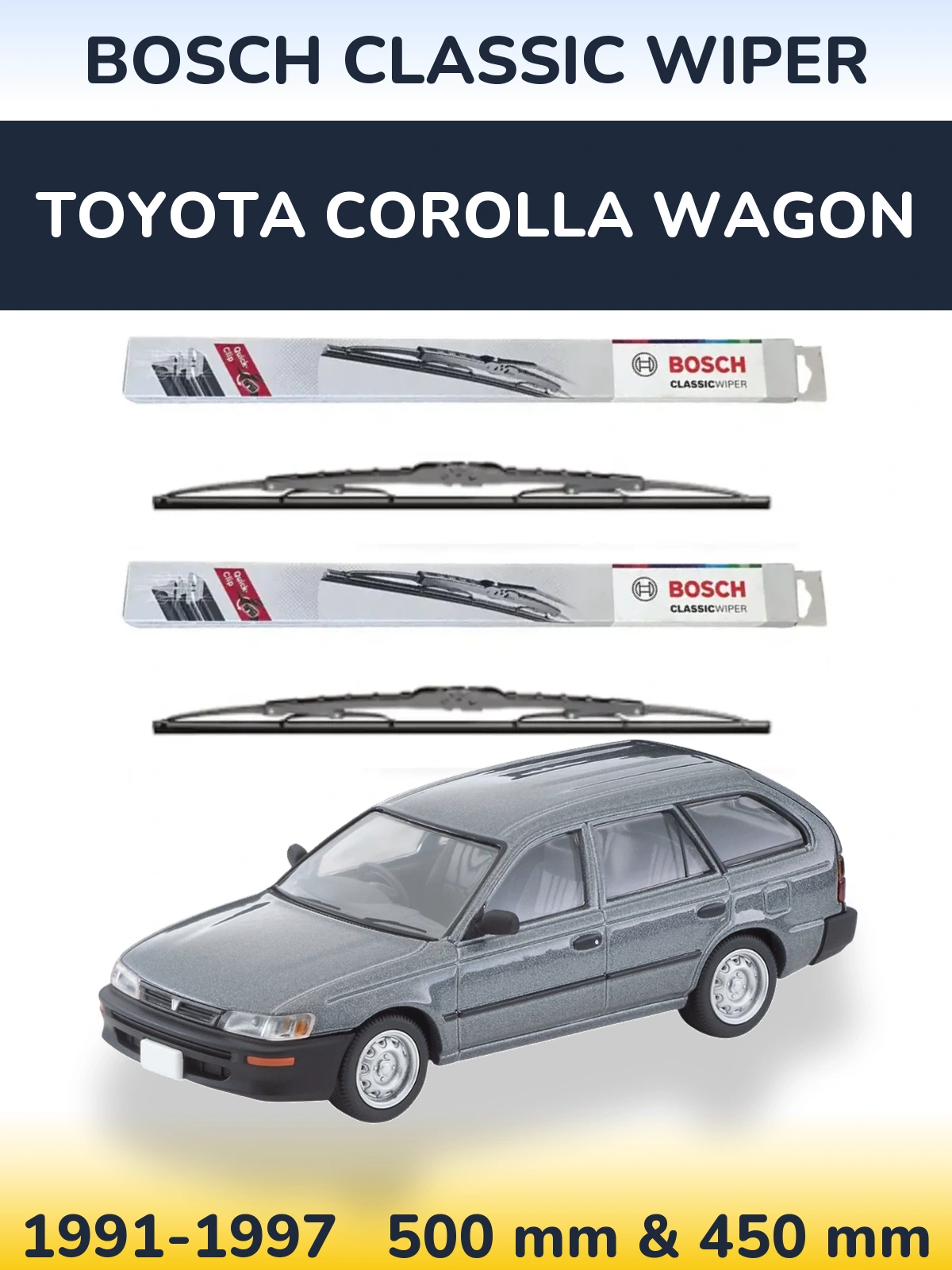 Front wiper blade set BOSCH Classic Wiper 500 & 450 mm for Toyota Corolla Wagon 1991-1997