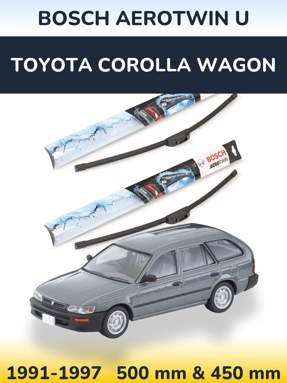 Комплект передних дворников BOSCH AeroTwin U 500 & 450 мм для Toyota Corolla Wagon 1991-1997