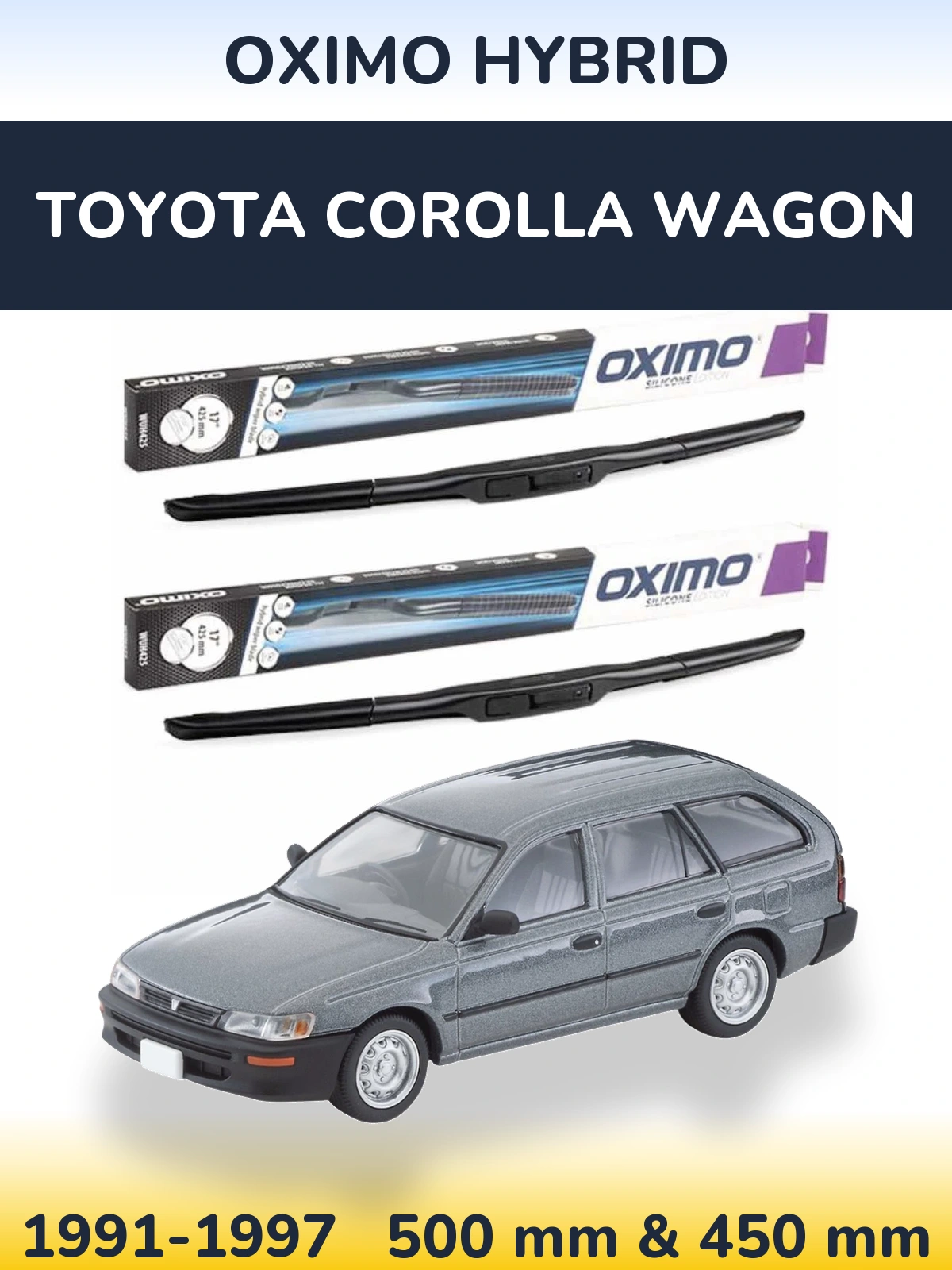 Front wiper blade set Oximo Hybrid 500 & 450 mm for Toyota Corolla Wagon 1991-1997