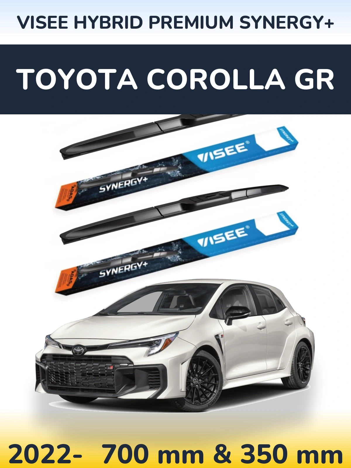 Комплект передніх щіток VISEE HYBRID PREMIUM SYNERGY+ 700 & 350 мм для Toyota Corolla GR 2022-2026