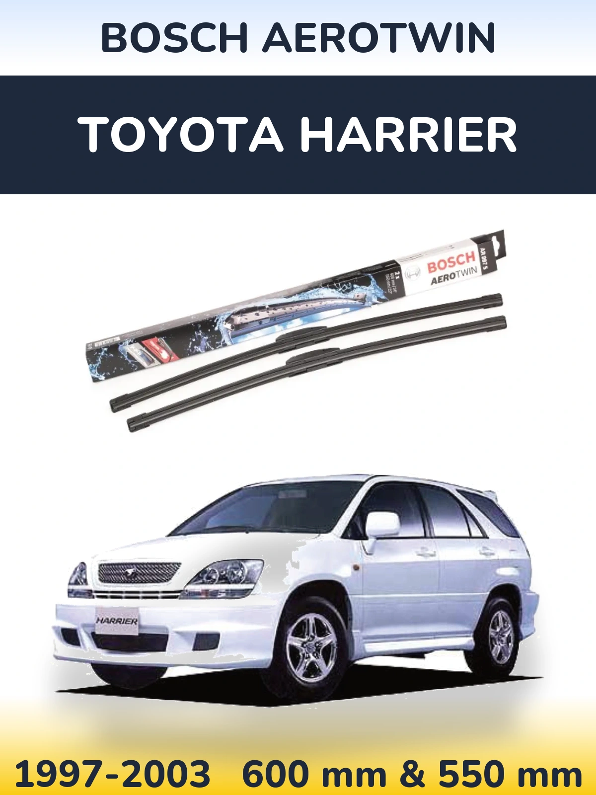 Komplet przednich wycieraczek BOSCH AeroTwin 600 & 550 mm do Toyota Harrier 1997-2003