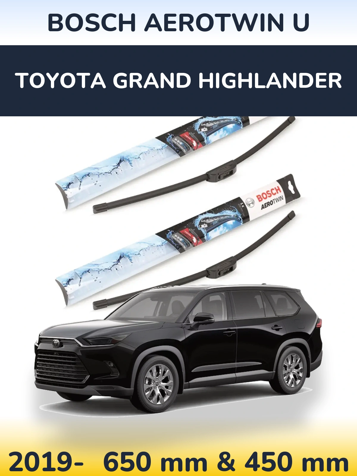 Front wiper blade set BOSCH AeroTwin U 650 & 450 мм for Toyota Grand Highlander 2019-2026