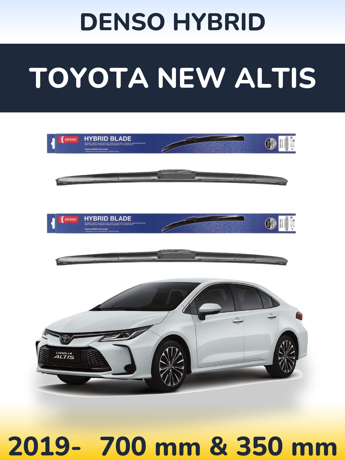 Front wiper blade set Denso Hybrid 700 & 350 мм for Toyota New Altis 2019-2026
