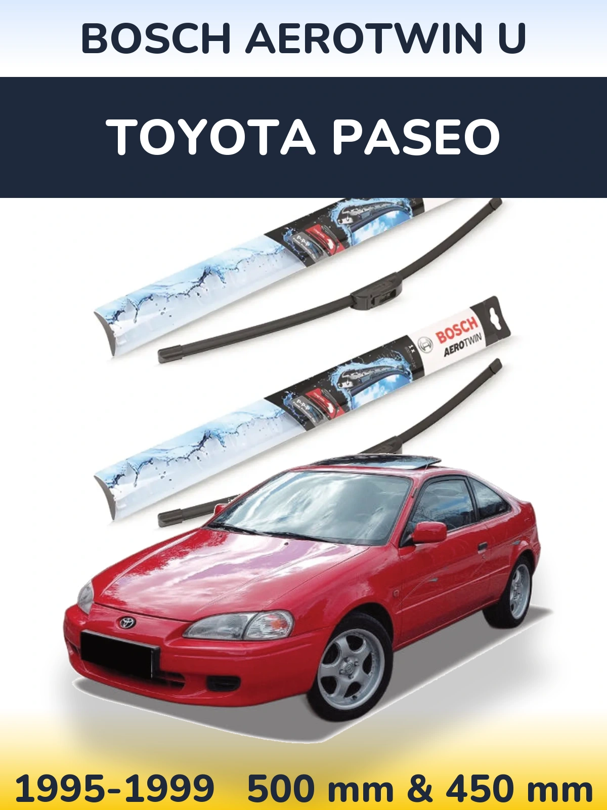 Front wiper blade set BOSCH AeroTwin U 500 & 450 мм for Toyota Paseo 1995-1999