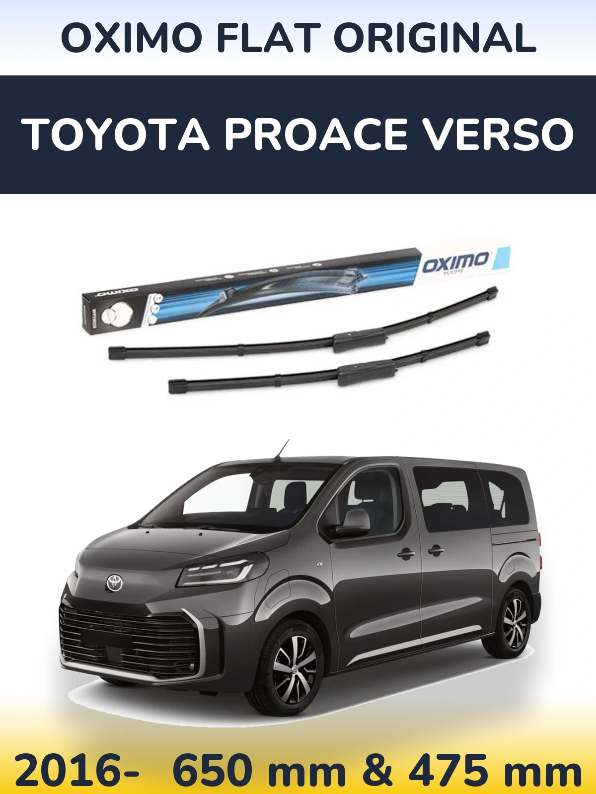 Front wiper blade set Oximo Flat Original 650 & 475 мм for Toyota ProAce Verso 2016-2026