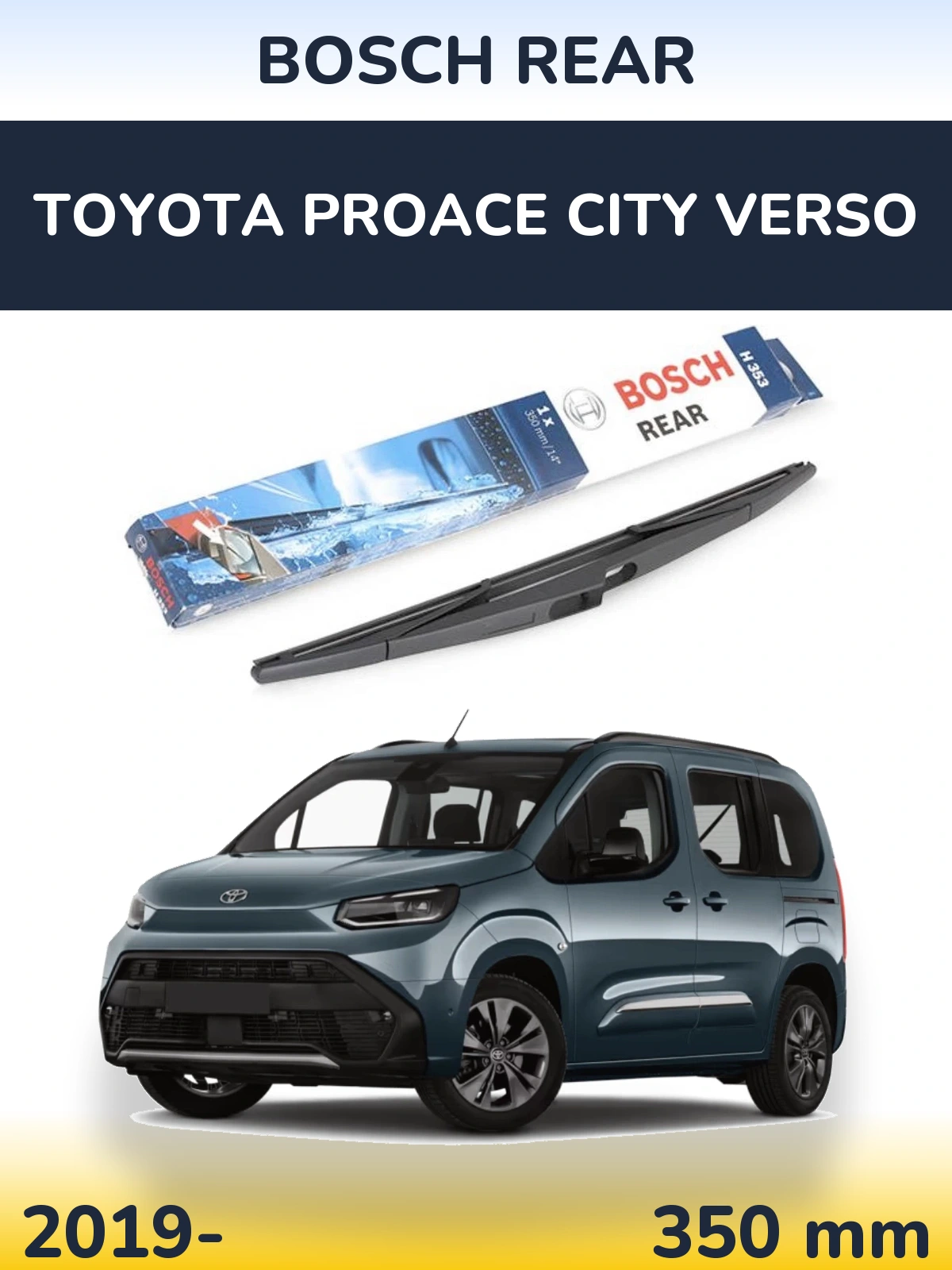 Задня щітка BOSCH Rear 350 мм для Toyota ProAce City Verso 2019-2026