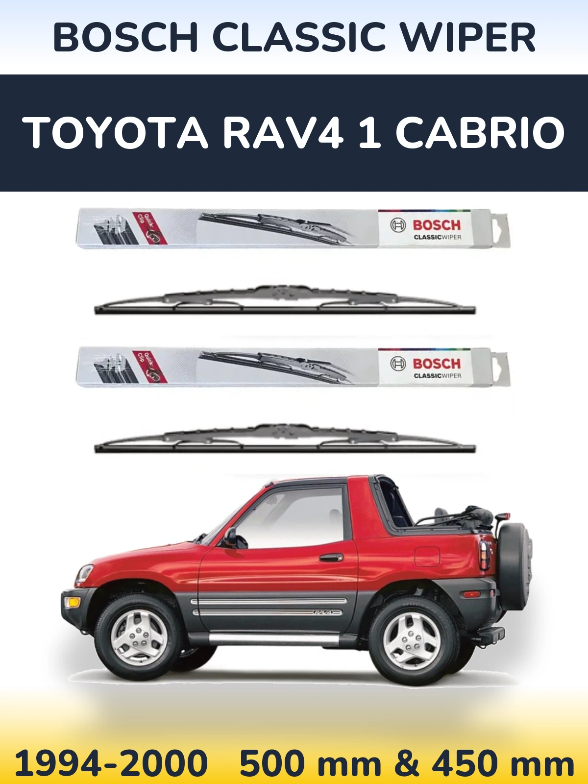 Комплект передніх щіток BOSCH Classic Wiper 500 & 450 мм для Toyota RAV4 1 Cabrio 1994-2000