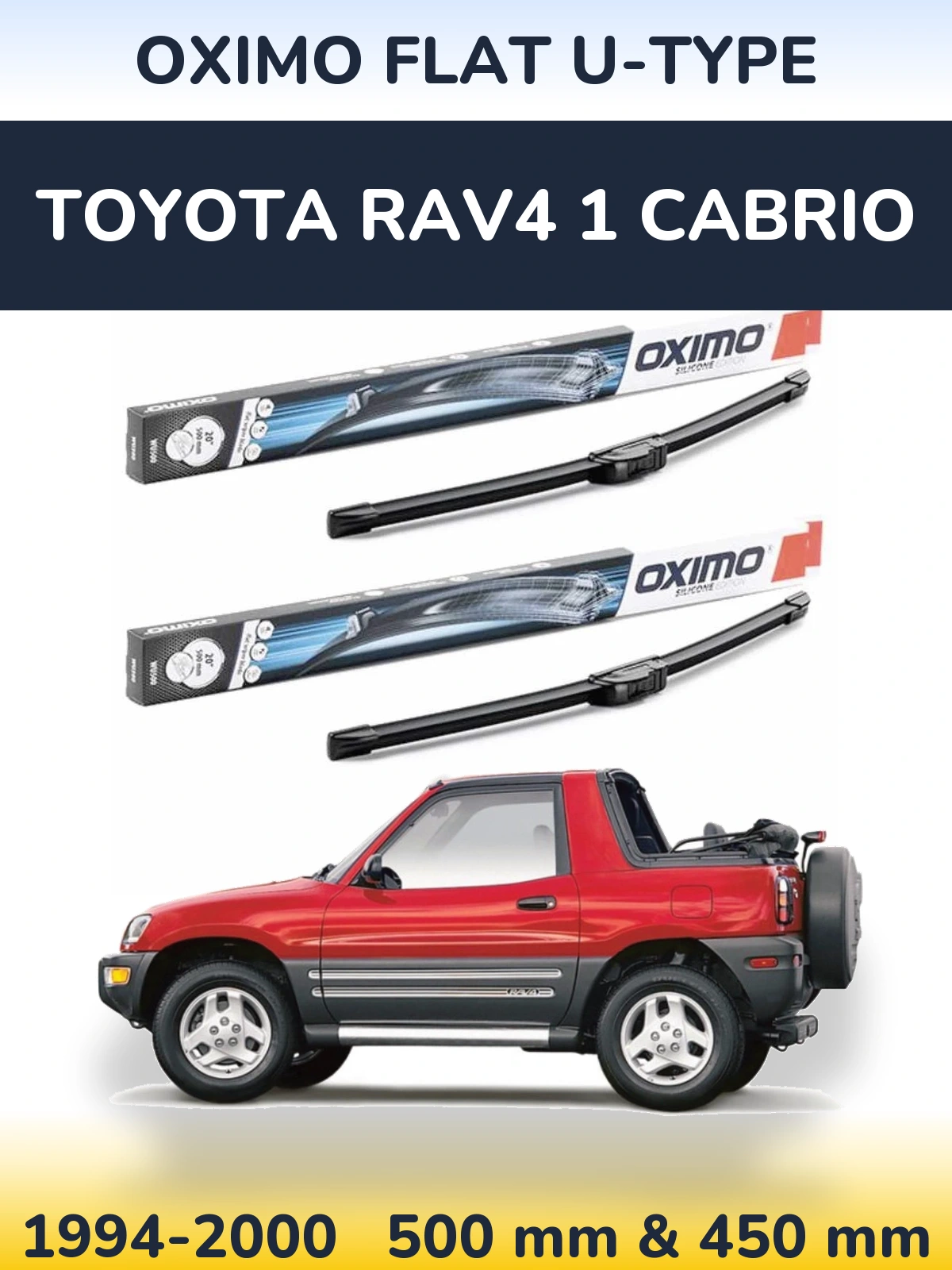 Front wiper blade set Oximo Flat U-type 500 & 450 mm for Toyota RAV4 1 Cabrio 1994-2000