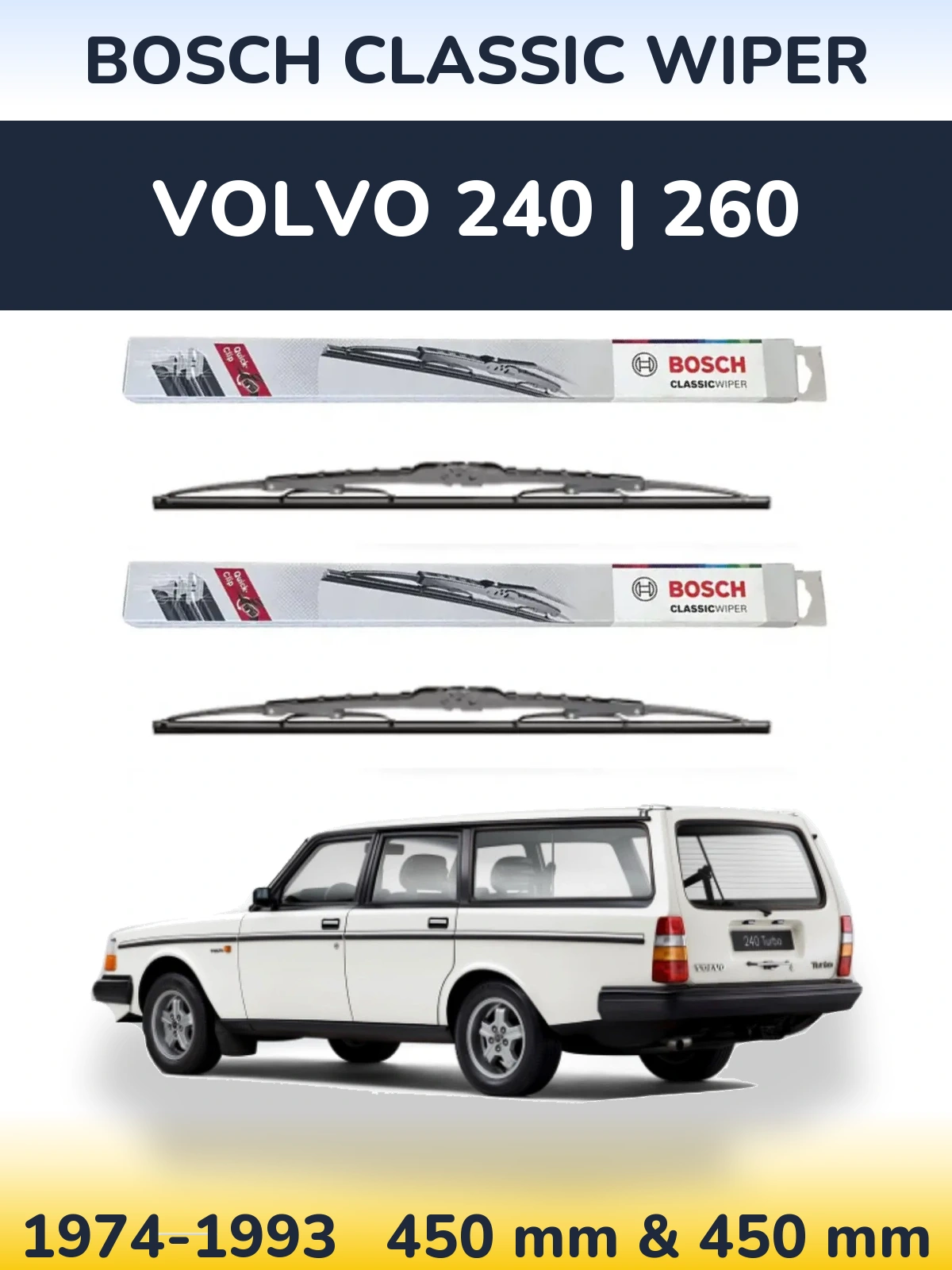 Komplet przednich wycieraczek BOSCH Classic Wiper 450 & 450 mm do Volvo 240 | 260 1974-1993