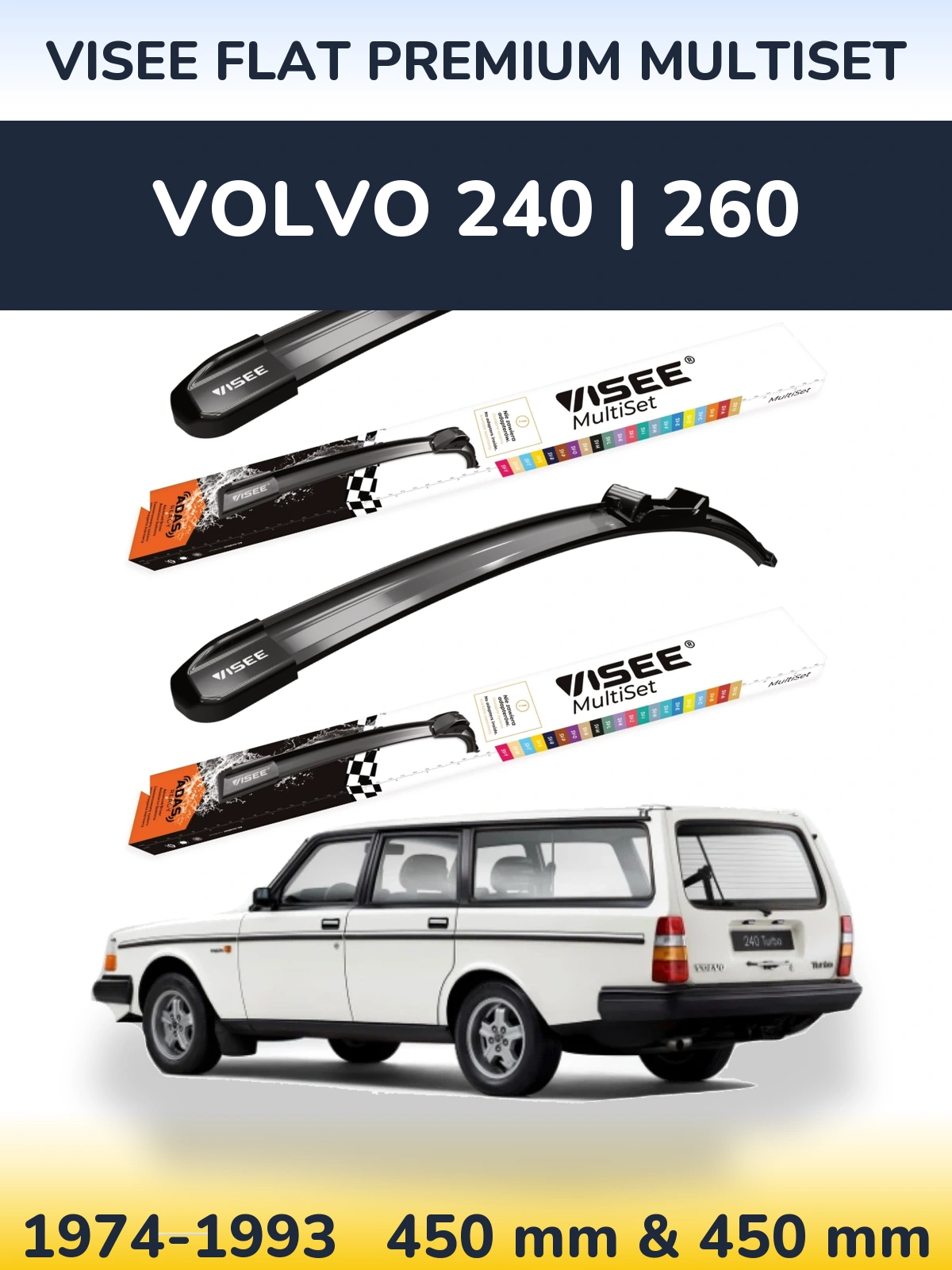 Комплект передніх щіток VISEE FLAT PREMIUM MultiSet 450 & 450 мм для Volvo 240 | 260 1974-1993