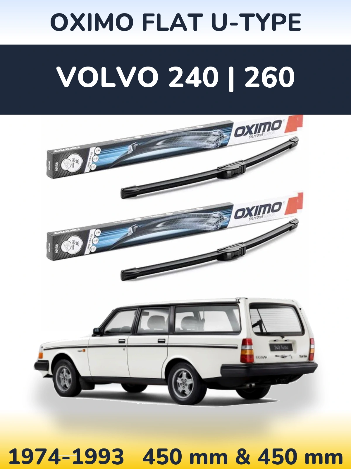 Комплект передніх щіток Oximo Flat U-type 450 & 450 мм для Volvo 240 | 260 1974-1993