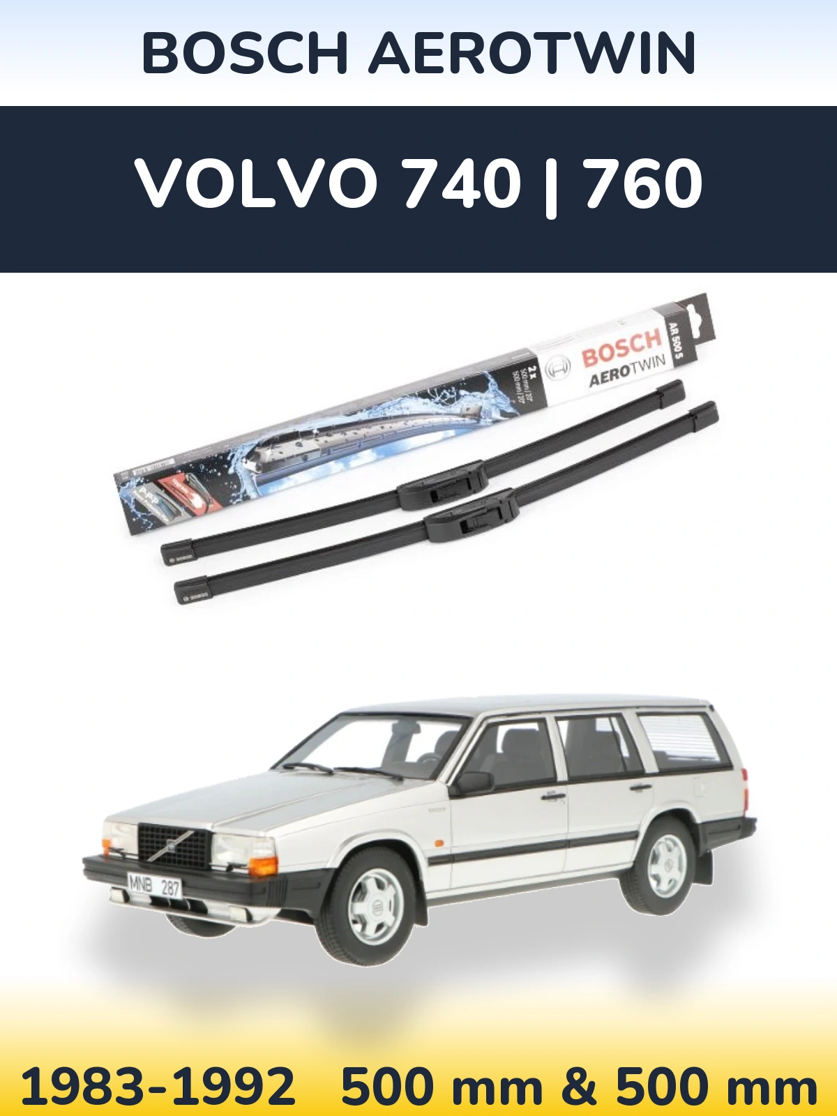 Front wiper blade set BOSCH AeroTwin 500 & 500 мм for Volvo 740 | 760 1983-1992