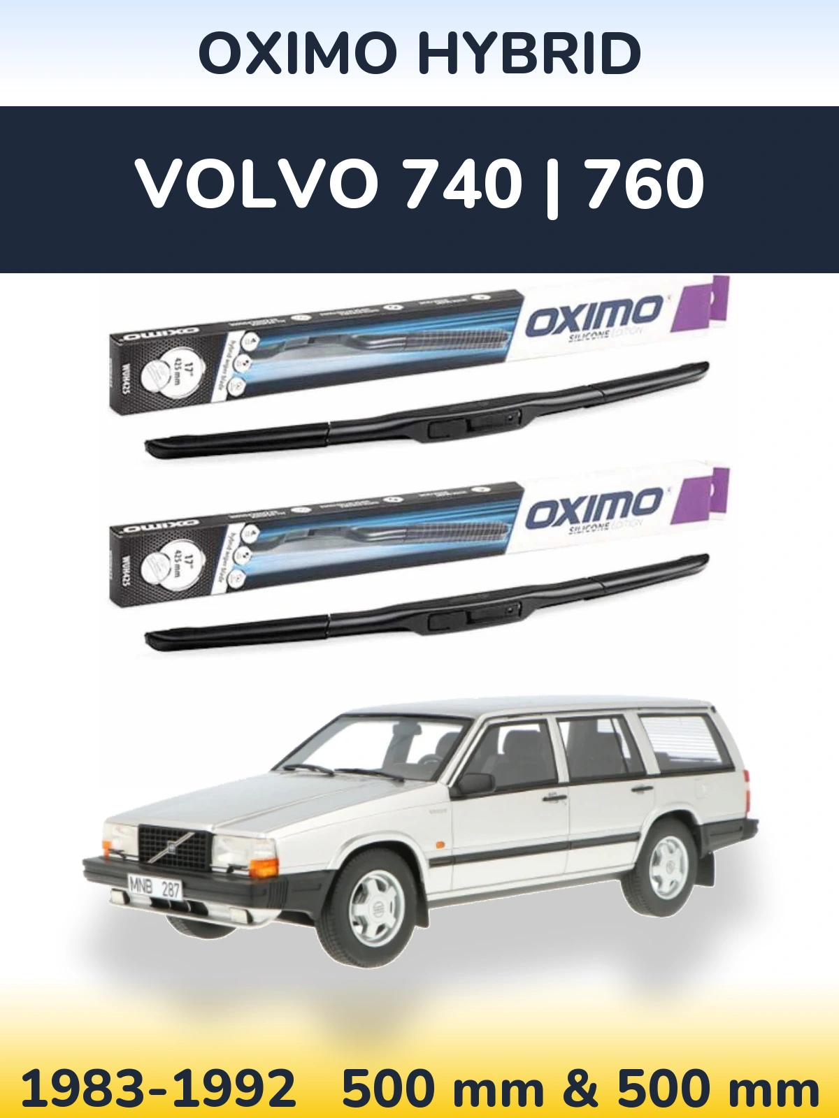 Комплект передних дворников Oximo Hybrid 500 & 500 мм для Volvo 740 | 760 1983-1992
