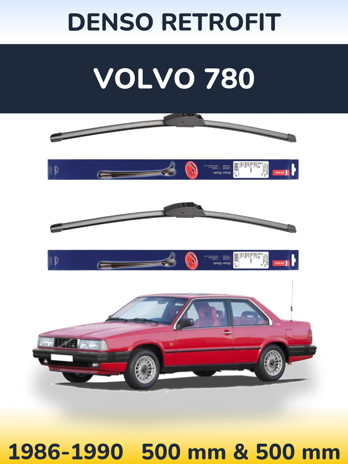 Комплект передних дворников Denso Retrofit 500 & 500 мм для Volvo 780 1986-1990