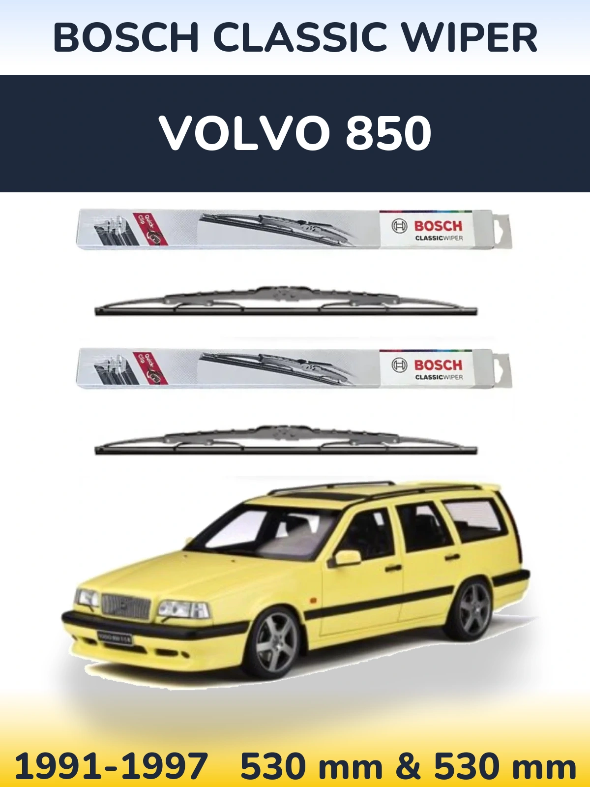 Komplet przednich wycieraczek BOSCH Classic Wiper 530 & 530 mm do Volvo 850 1991-1997