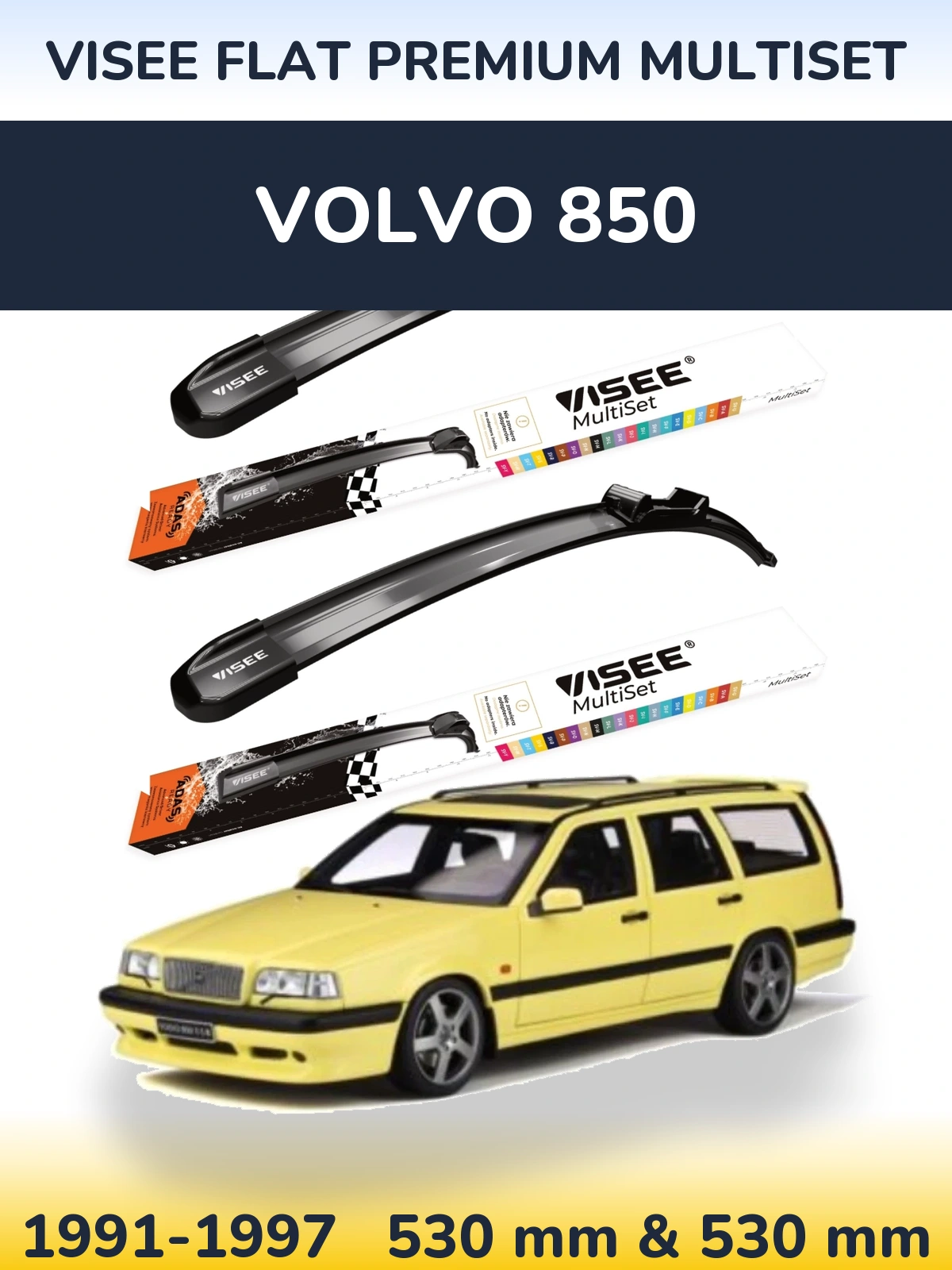 Komplet przednich wycieraczek VISEE FLAT PREMIUM MultiSet 530 & 530 mm do Volvo 850 1991-1997