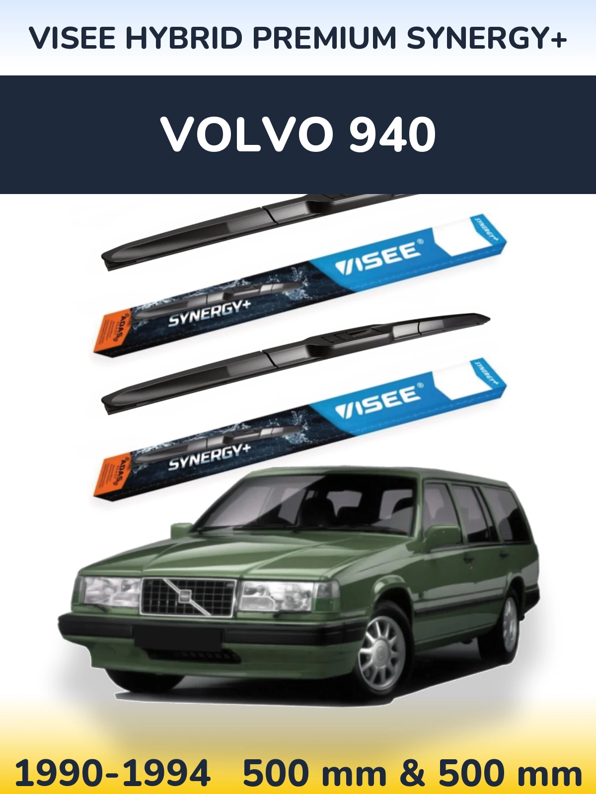 Front wiper blade set VISEE HYBRID PREMIUM SYNERGY+ 500 & 500 mm for Volvo 940 1990-1994
