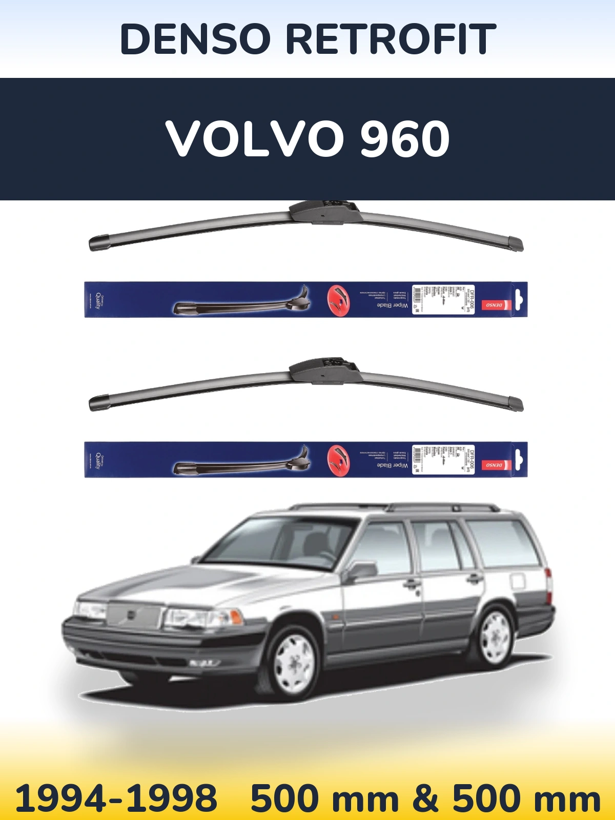 Комплект передніх щіток Denso Retrofit 500 & 500 мм для Volvo 960 1994-1998