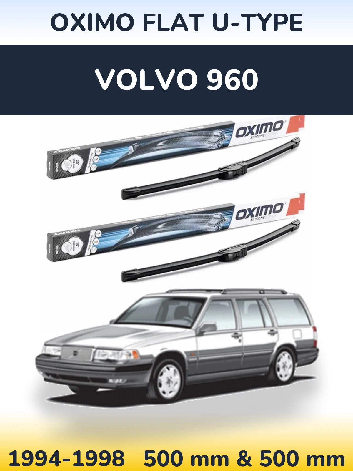 Komplet przednich wycieraczek Oximo Flat U-type 500 & 500 mm do Volvo 960 1994-1998