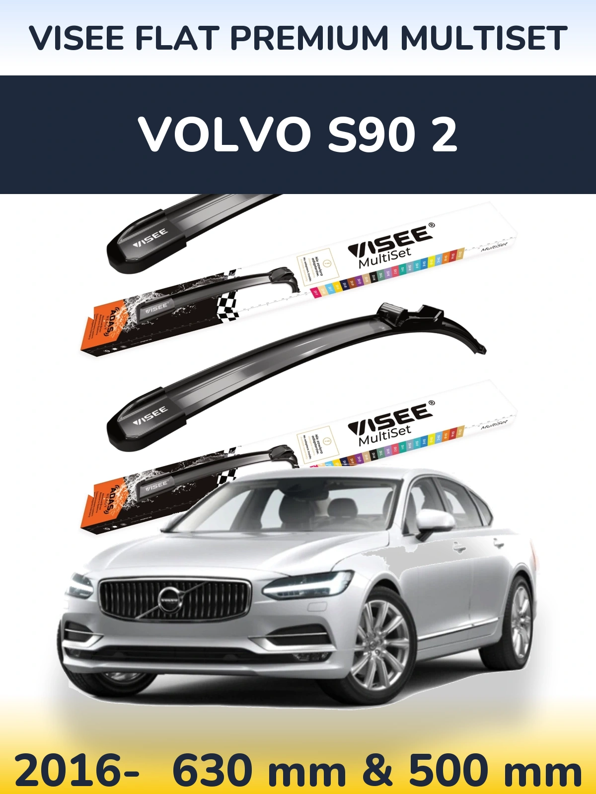 Front wiper blade set VISEE FLAT PREMIUM MultiSet 630 & 500 mm for Volvo S90 2 2016-2026