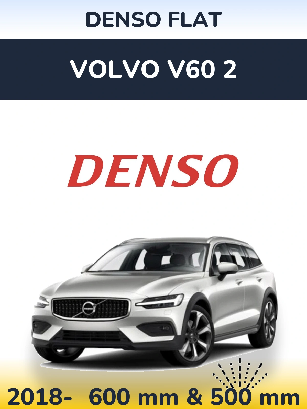 Front wiper blade set Denso Flat 600 & 500 мм for Volvo V60 2 2018-2026