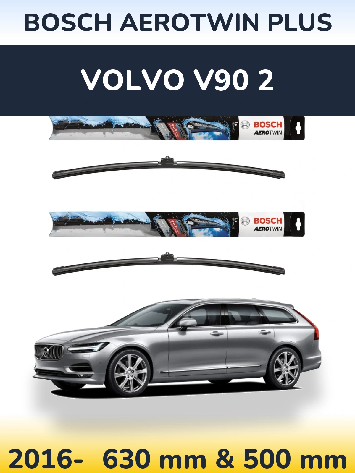 Front wiper blade set BOSCH AeroTwin Plus 600 & 500 мм for Volvo V90 2 2016-2026