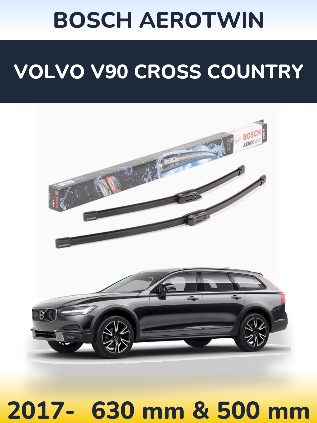 Front wiper blade set BOSCH AeroTwin 630 & 500 мм for Volvo V90 Cross Country 2017-2026