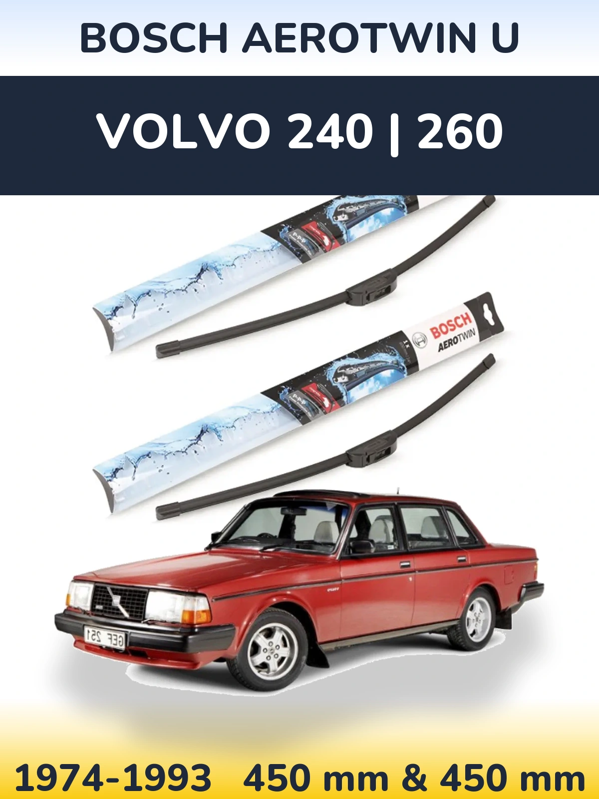 Front wiper blade set BOSCH AeroTwin U 450 & 450 mm for Volvo 240 | 260 1974-1993
