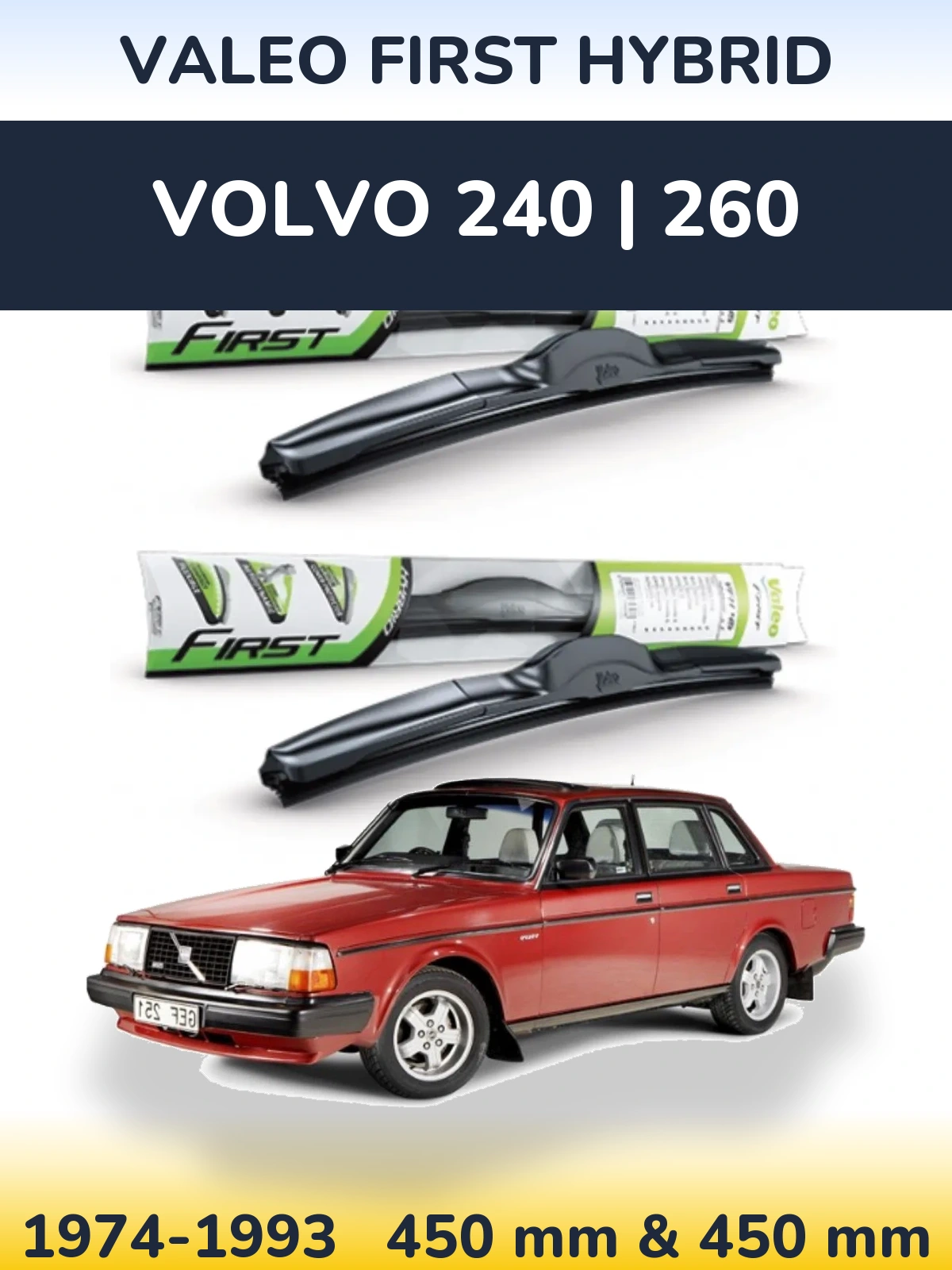 Komplet przednich wycieraczek Valeo First Hybrid 450 & 450 mm do Volvo 240 | 260 1974-1993