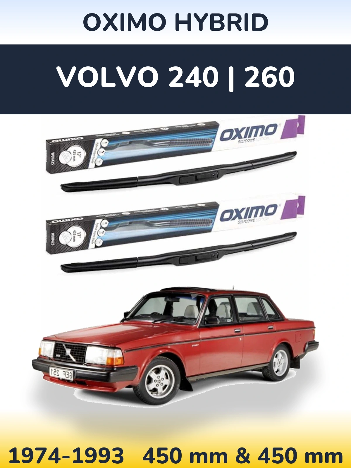 Комплект передніх щіток Oximo Hybrid 450 & 450 мм для Volvo 240 | 260 1974-1993