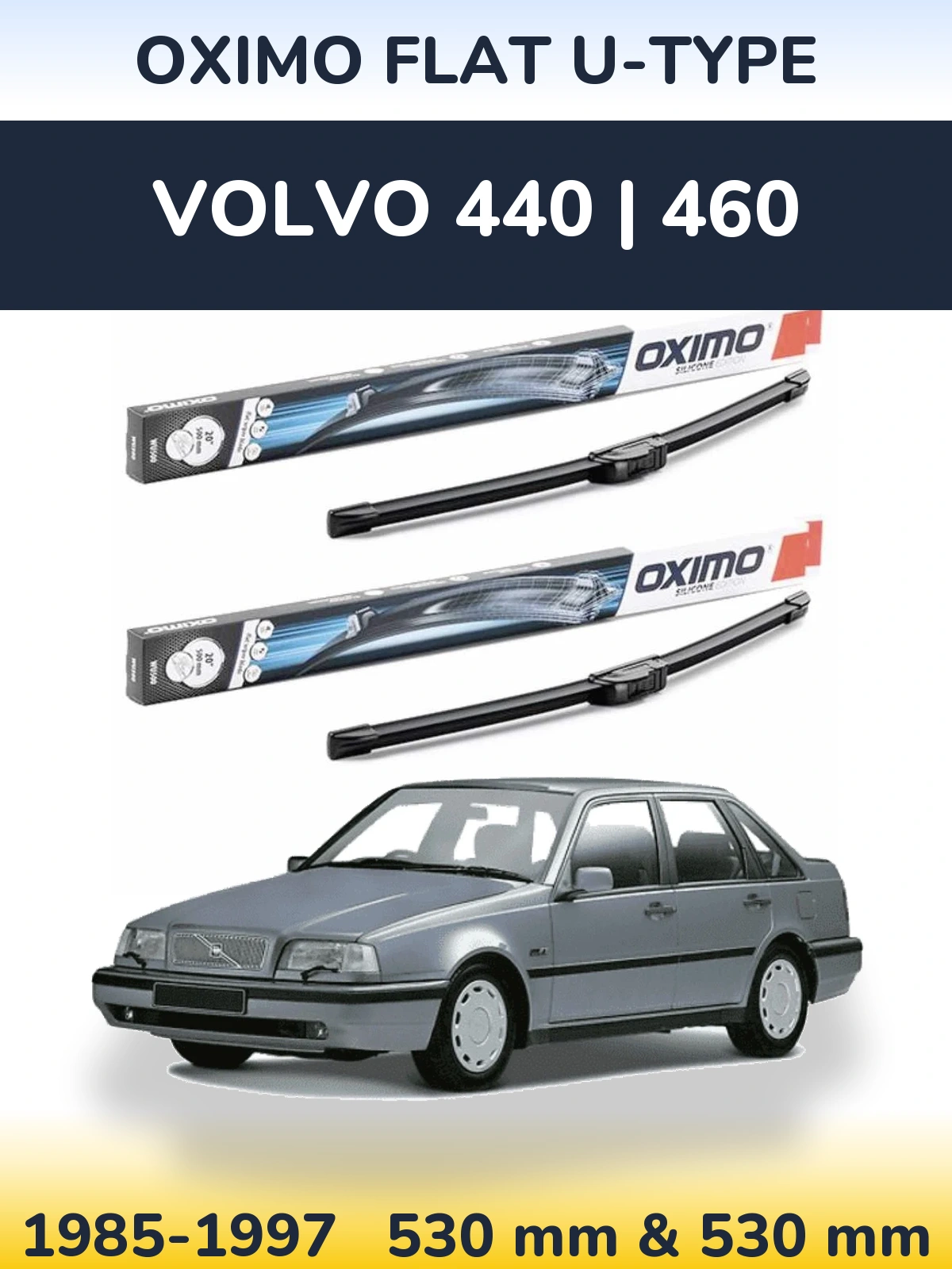 Комплект передніх щіток Oximo Flat U-type 530 & 530 мм для Volvo 440 | 460 1985-1997