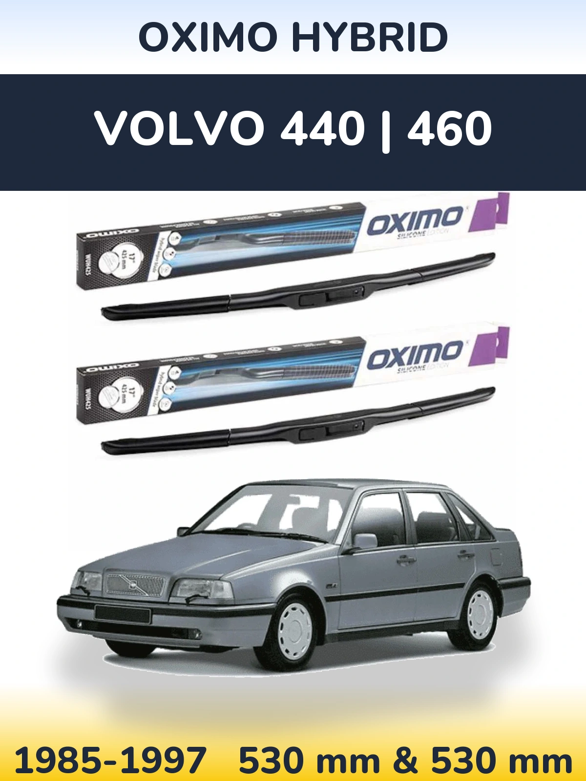 Front wiper blade set Oximo Hybrid 530 & 530 мм for Volvo 440 | 460 1985-1997
