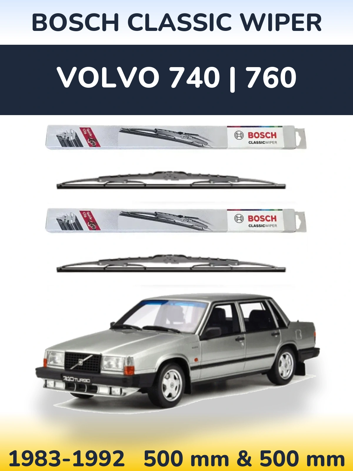 Front wiper blade set BOSCH Classic Wiper 500 & 500 mm for Volvo 740 | 760 1983-1992