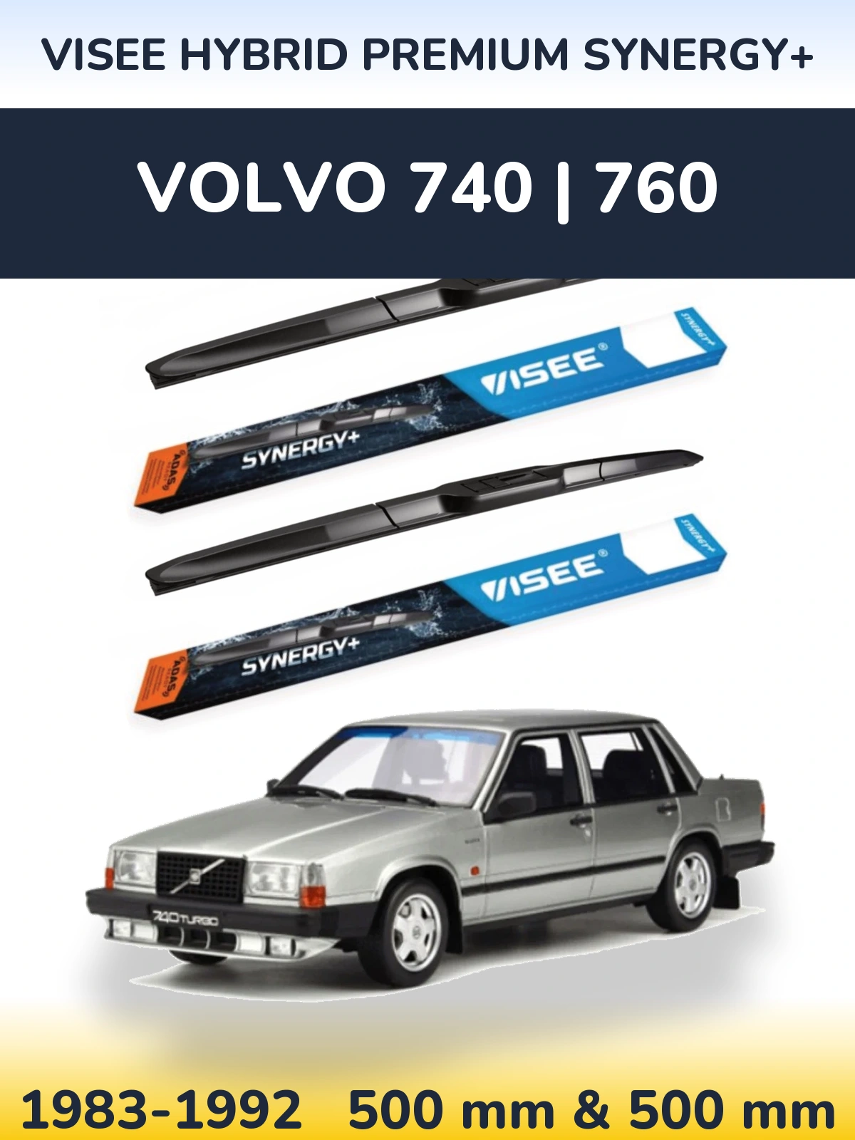 Front wiper blade set VISEE HYBRID PREMIUM SYNERGY+ 500 & 500 mm for Volvo 740 | 760 1983-1992