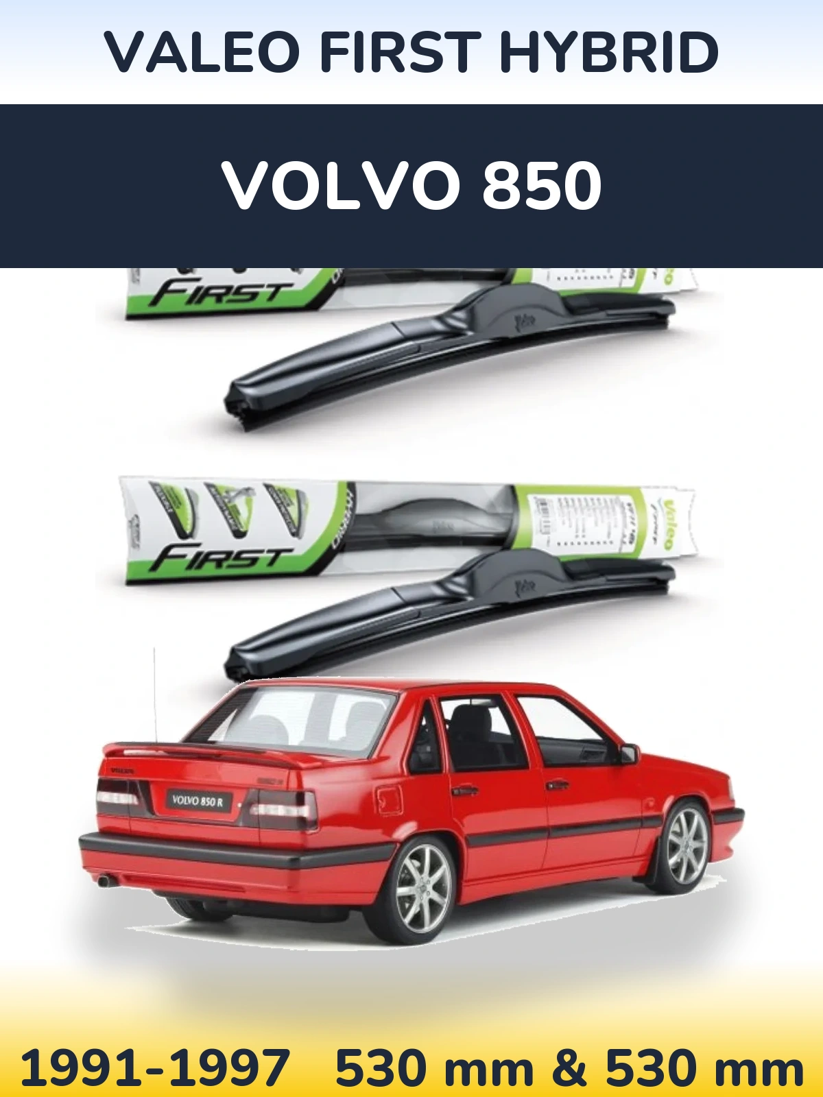 Комплект передних дворников Valeo First Hybrid 530 & 530 мм для Volvo 850 1991-1997