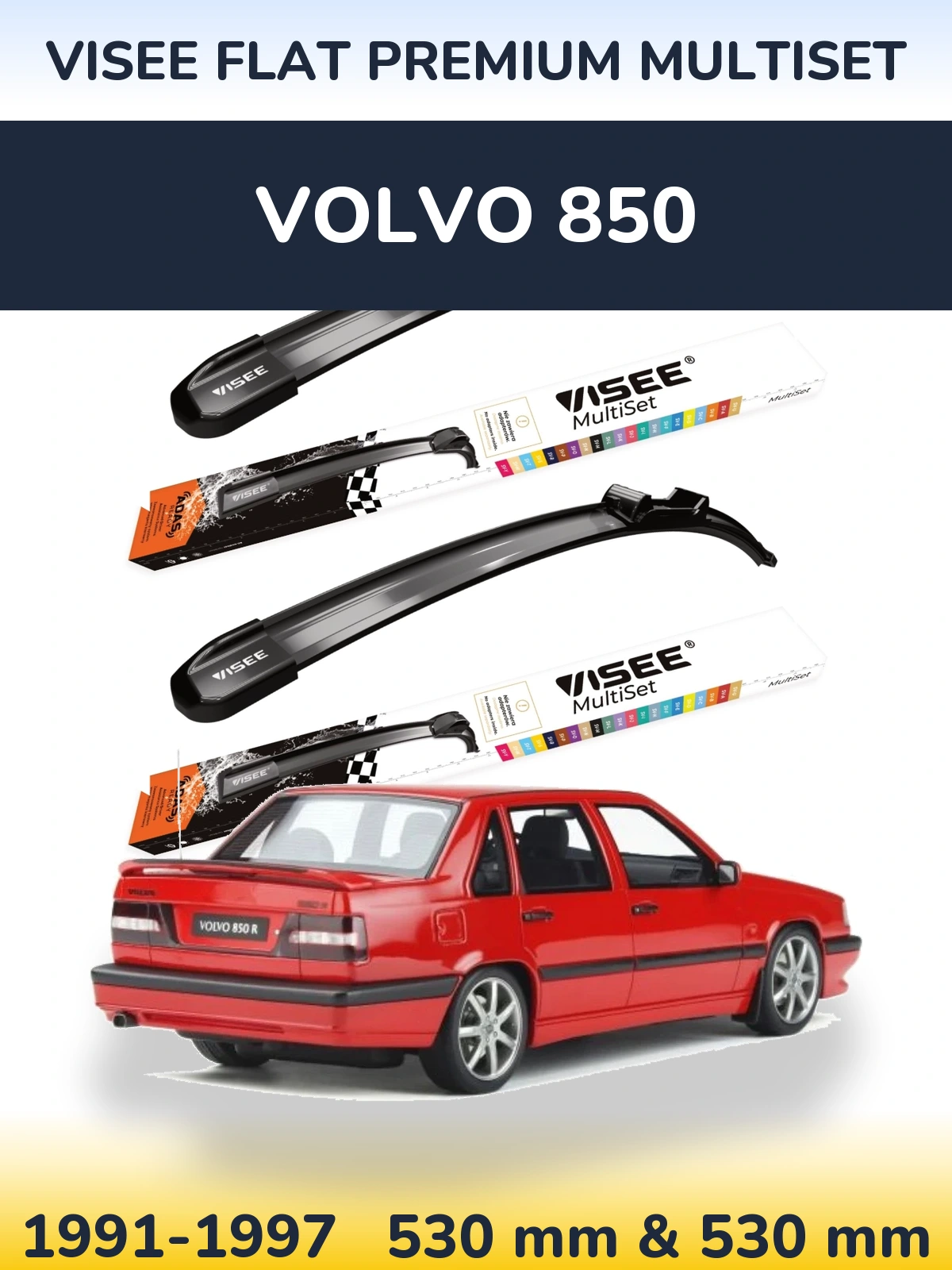 Front wiper blade set VISEE FLAT PREMIUM MultiSet 530 & 530 mm for Volvo 850 1991-1997