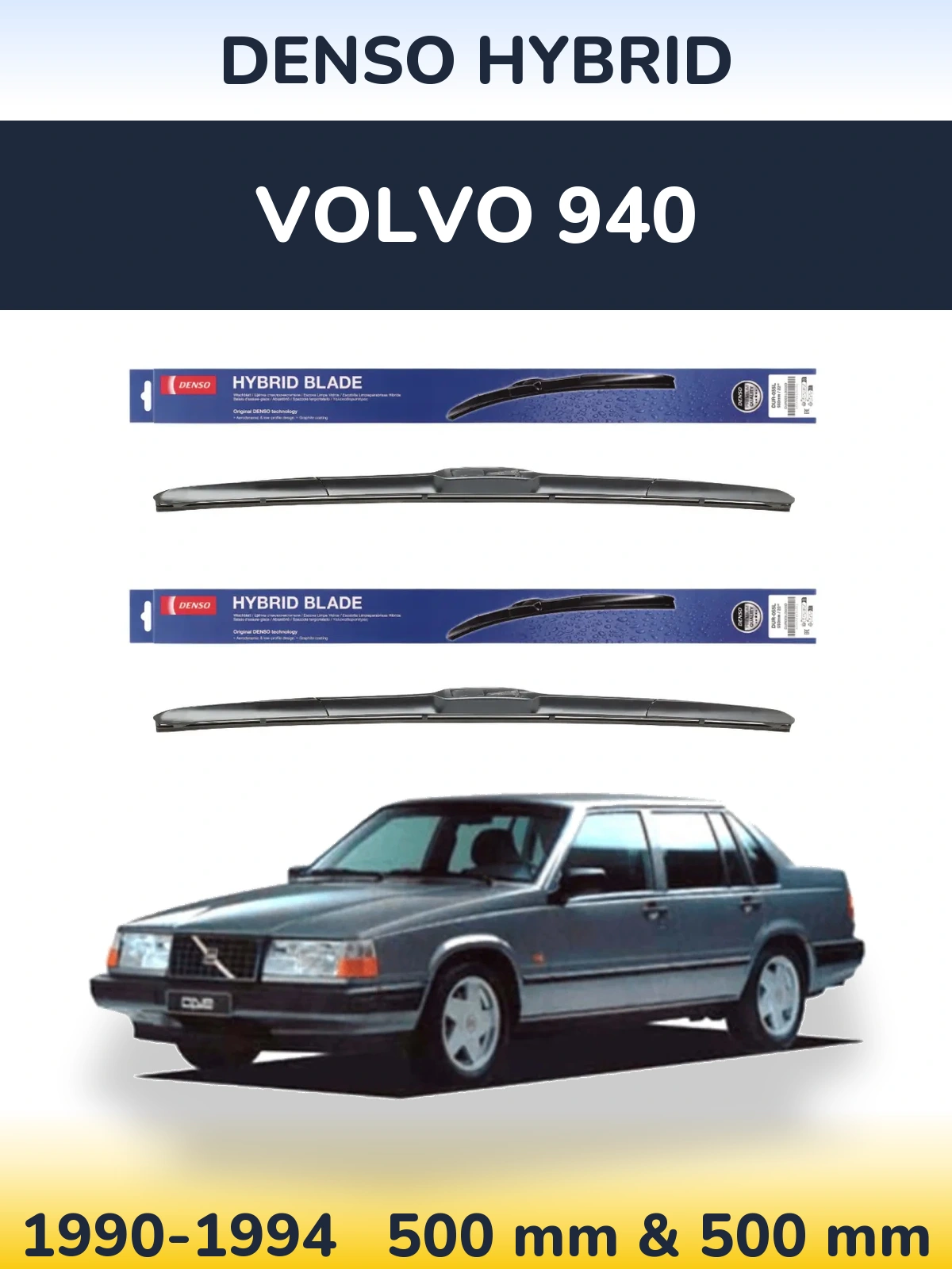 Front wiper blade set Denso Hybrid 500 & 500 мм for Volvo 940 1990-1994