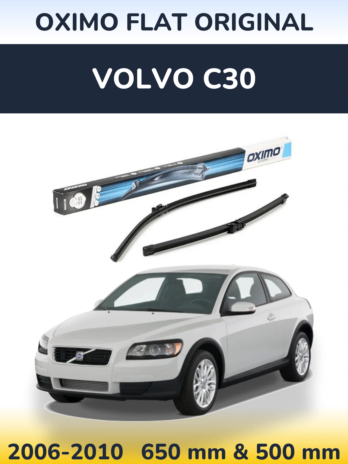 Front wiper blade set Oximo Flat Original 650 & 500 mm for Volvo C30 2006-2010