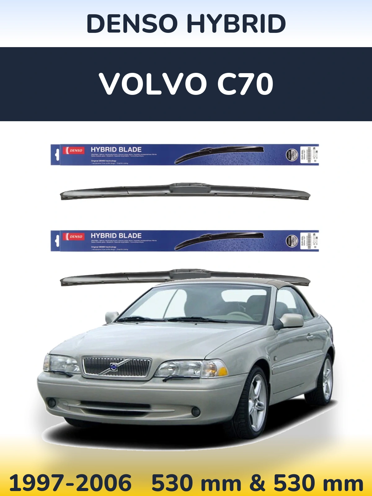 Front wiper blade set Denso Hybrid 530 & 530 мм for Volvo C70 1997-2006