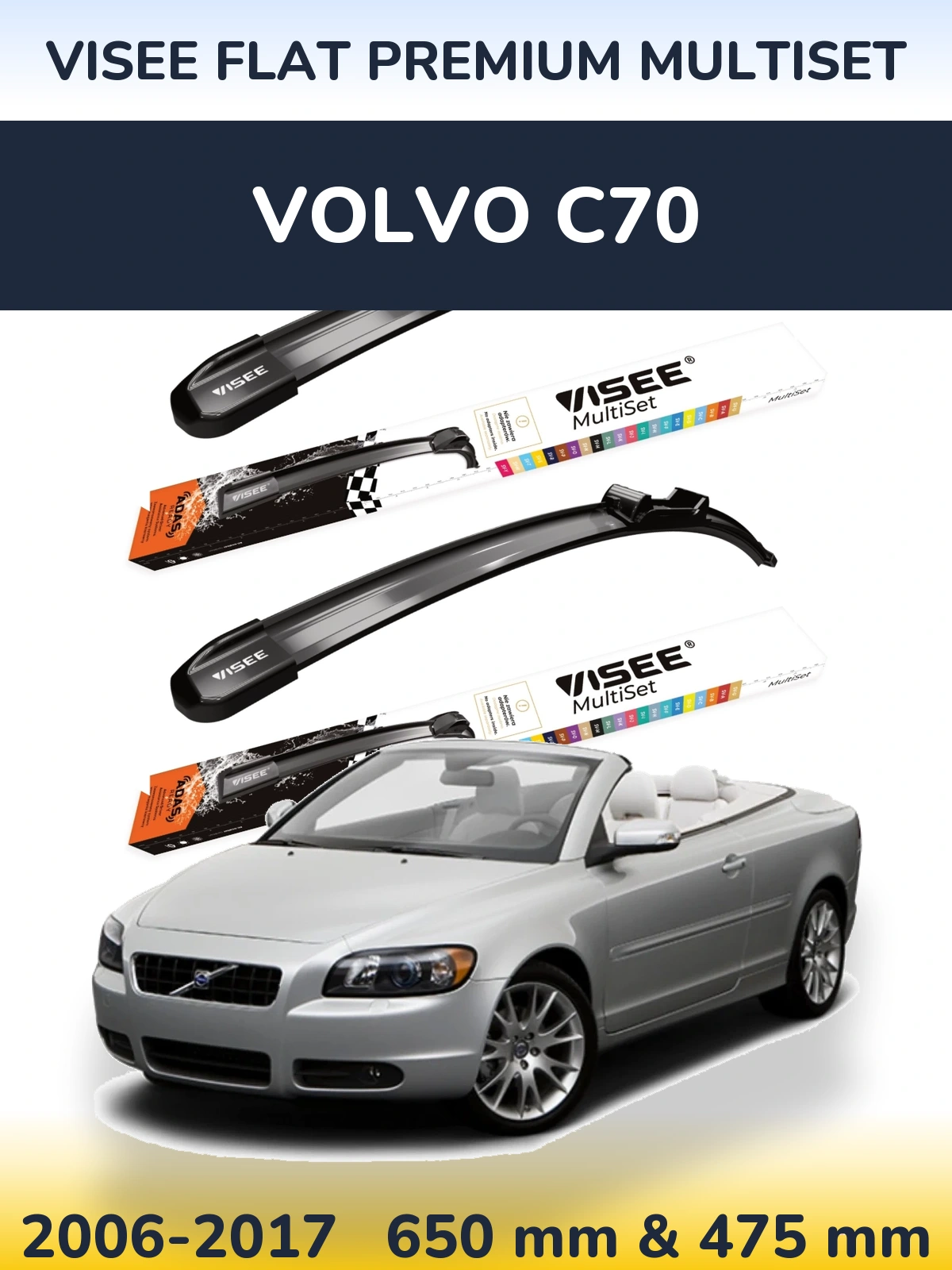 Komplet przednich wycieraczek VISEE FLAT PREMIUM MultiSet 650 & 475 mm do Volvo C70 2006-2017