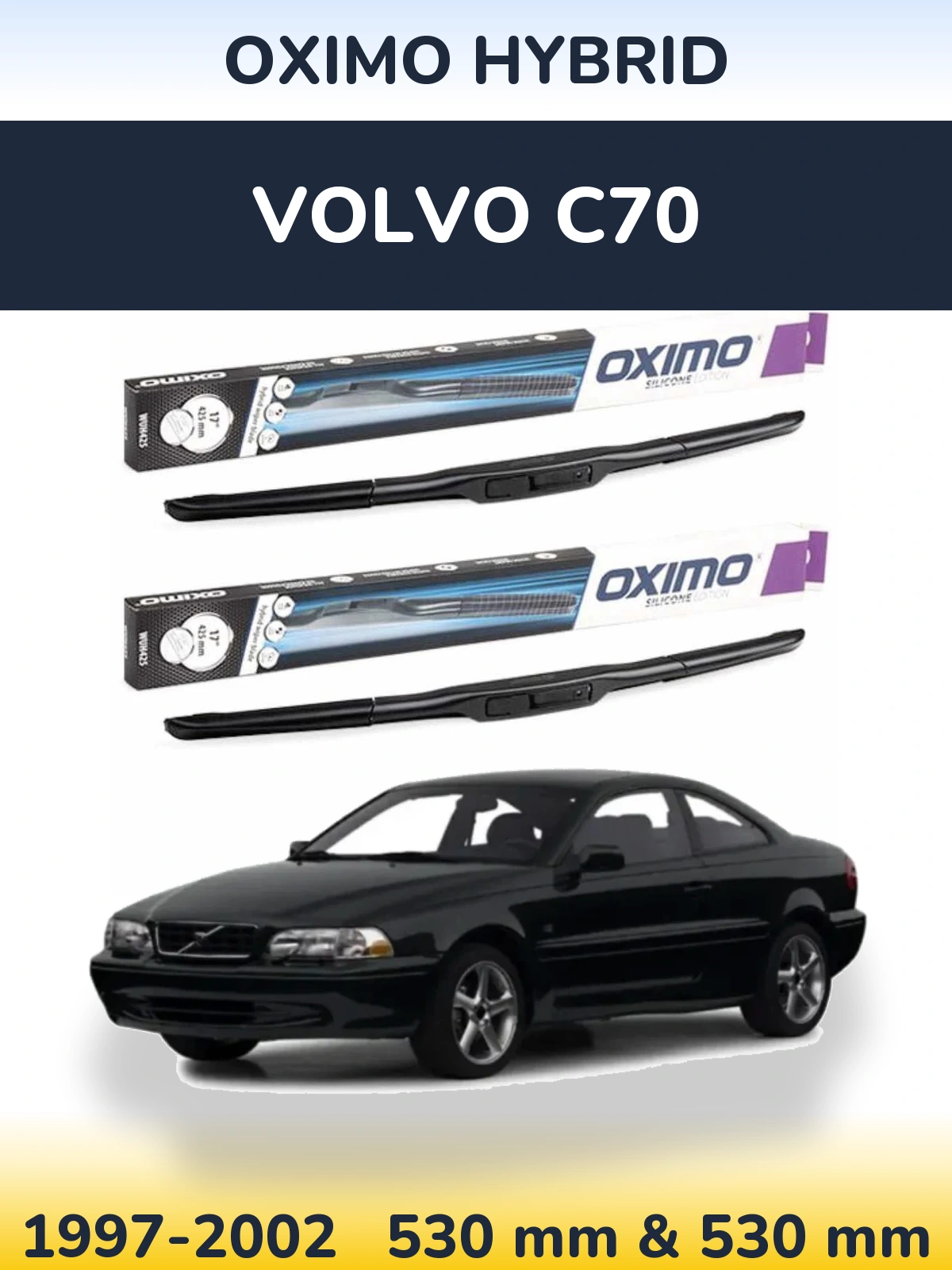 Komplet przednich wycieraczek Oximo Hybrid 530 & 530 mm do Volvo C70 1997-2002