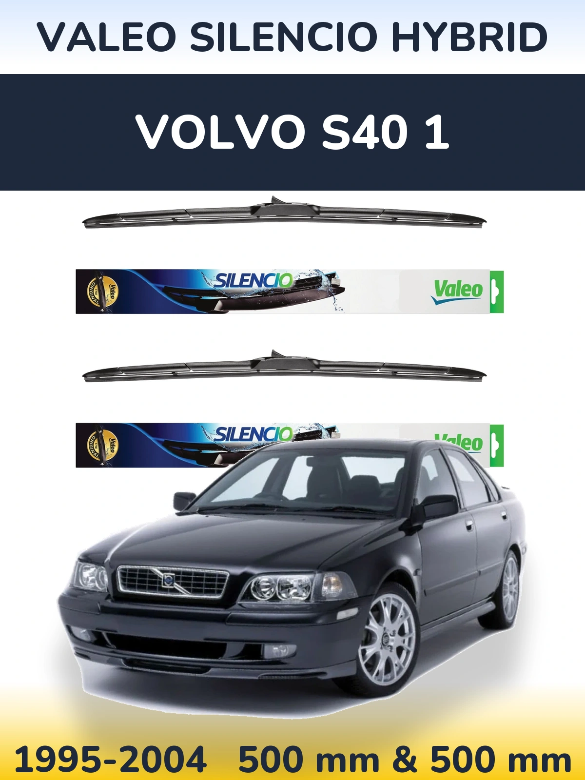 Front wiper blade set Valeo Silencio Hybrid 500 & 500 mm for Volvo S40 1 1995-2004