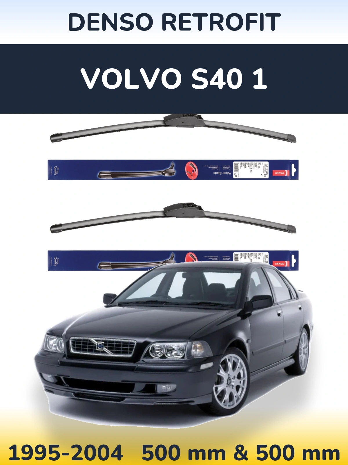 Front wiper blade set Denso Retrofit 500 & 500 mm for Volvo S40 1 1995-2004