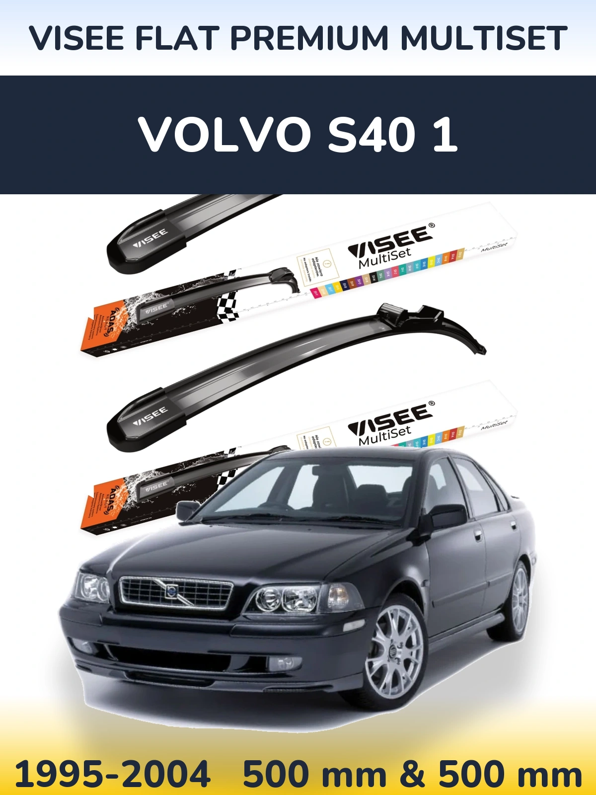 Front wiper blade set VISEE FLAT PREMIUM MultiSet 500 & 500 mm for Volvo S40 1 1995-2004
