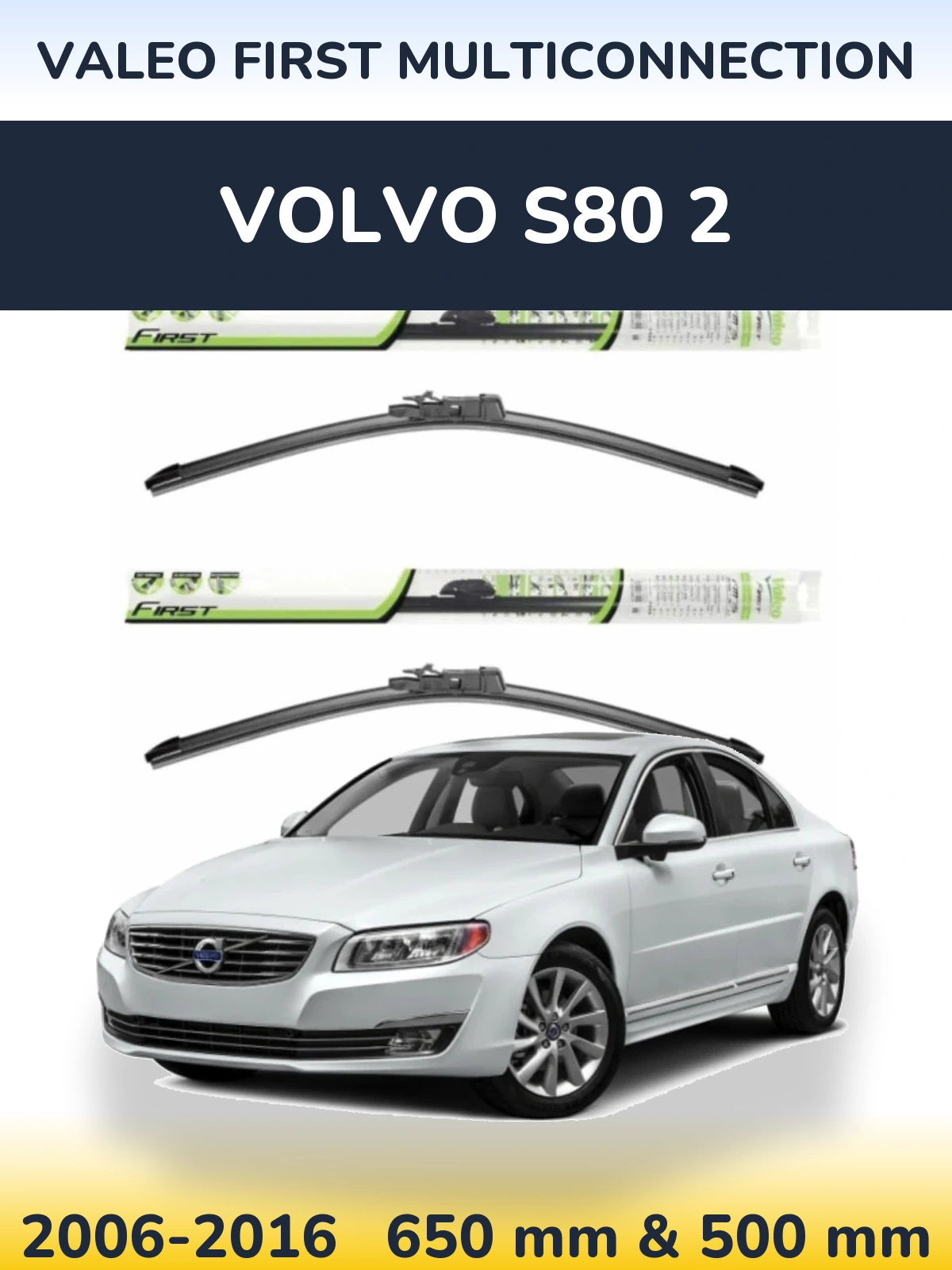 Komplet przednich wycieraczek Valeo First MultiConnection 650 & 500 mm do Volvo S80 2 2006-2016
